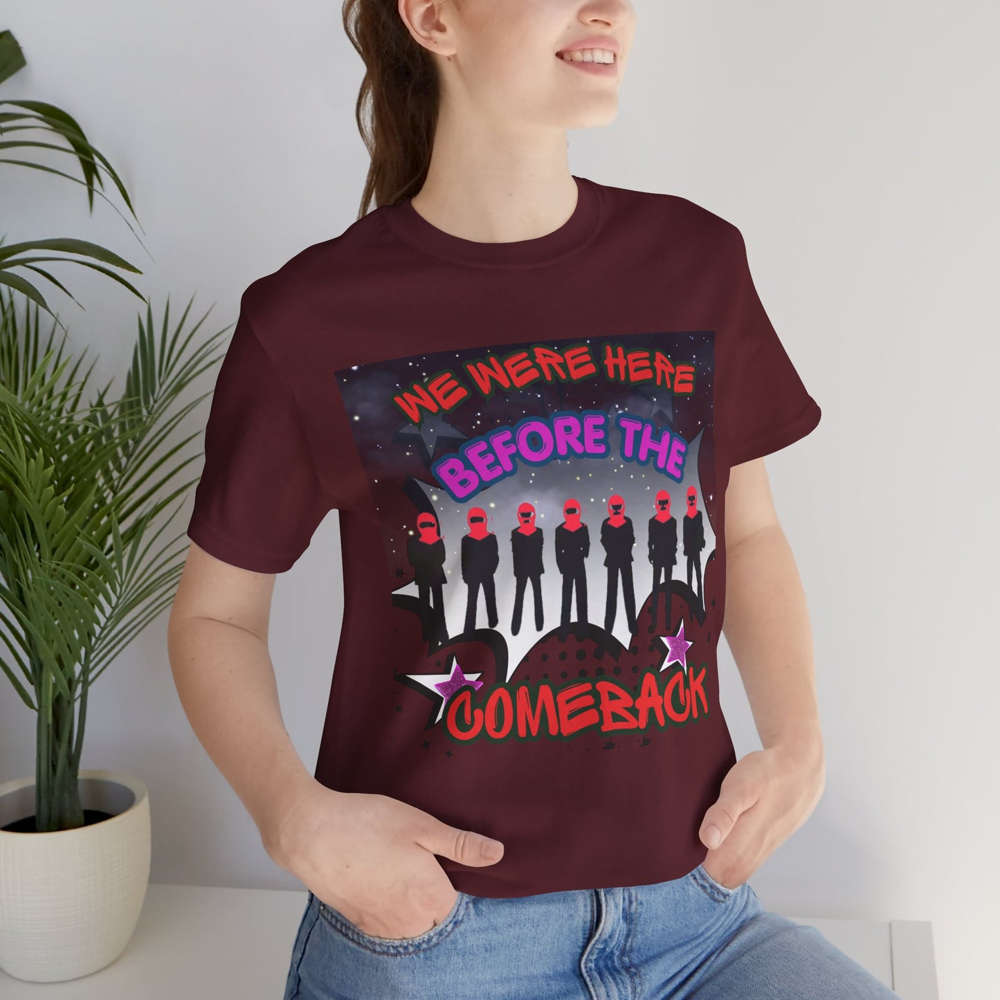 T‑Shirt — 'We Were Here Before the Comeback' Retro Pop Concert Tee