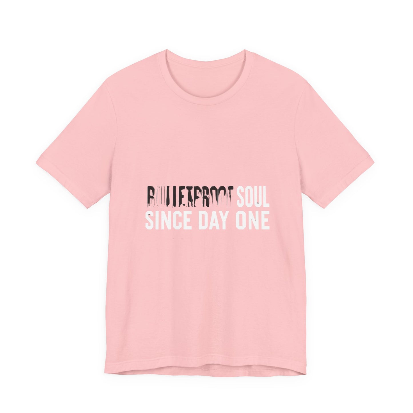T‑Shirt — 'Bulletproof Soul Since Day One' Graphic Tee
