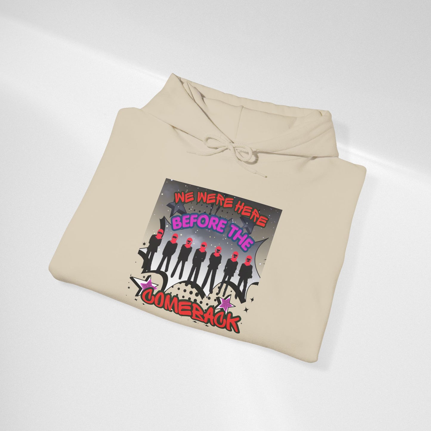 Comeback Crew Hoodie — "We Were Here Before The Comeback" Graphic Hoodie