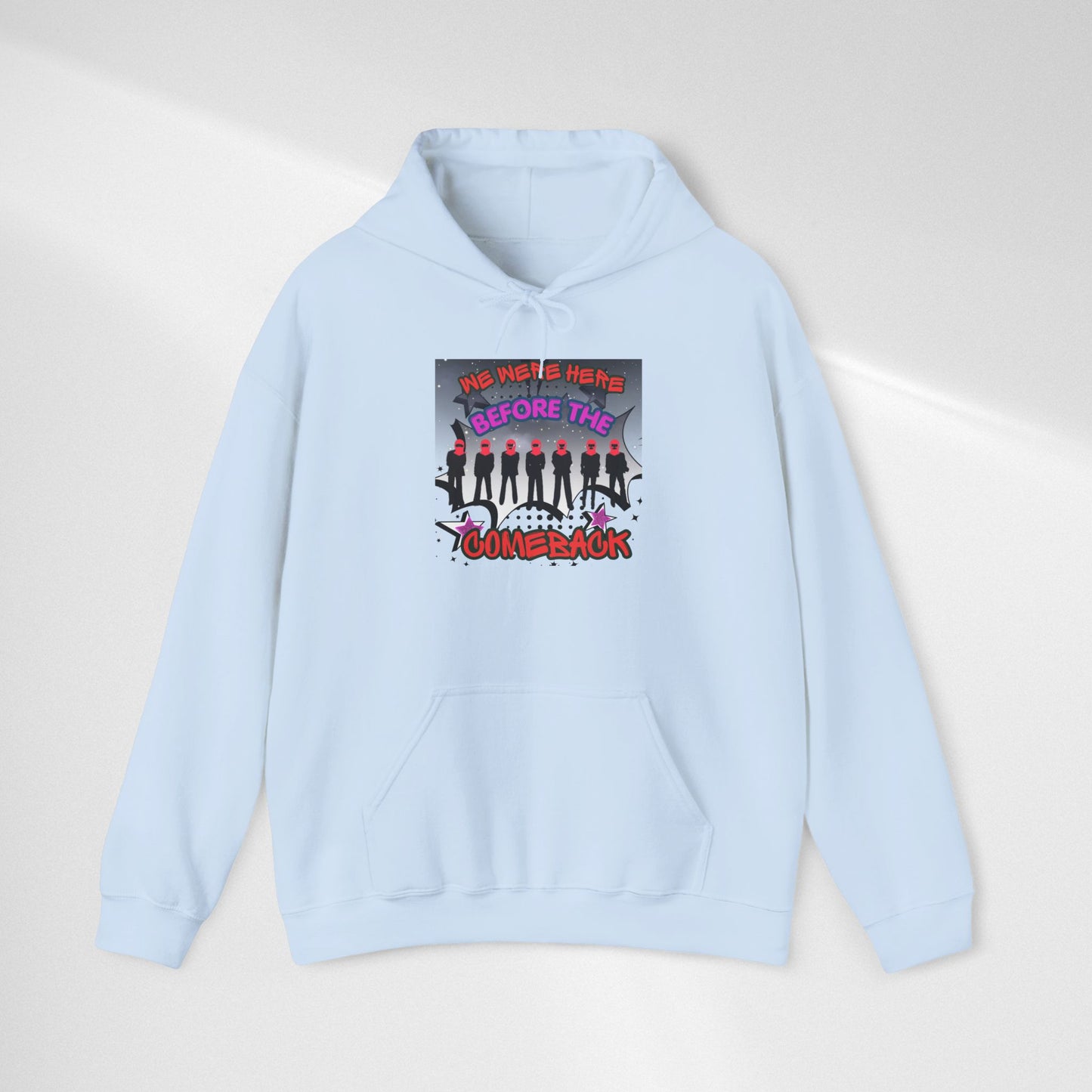 Comeback Crew Hoodie — "We Were Here Before The Comeback" Graphic Hoodie