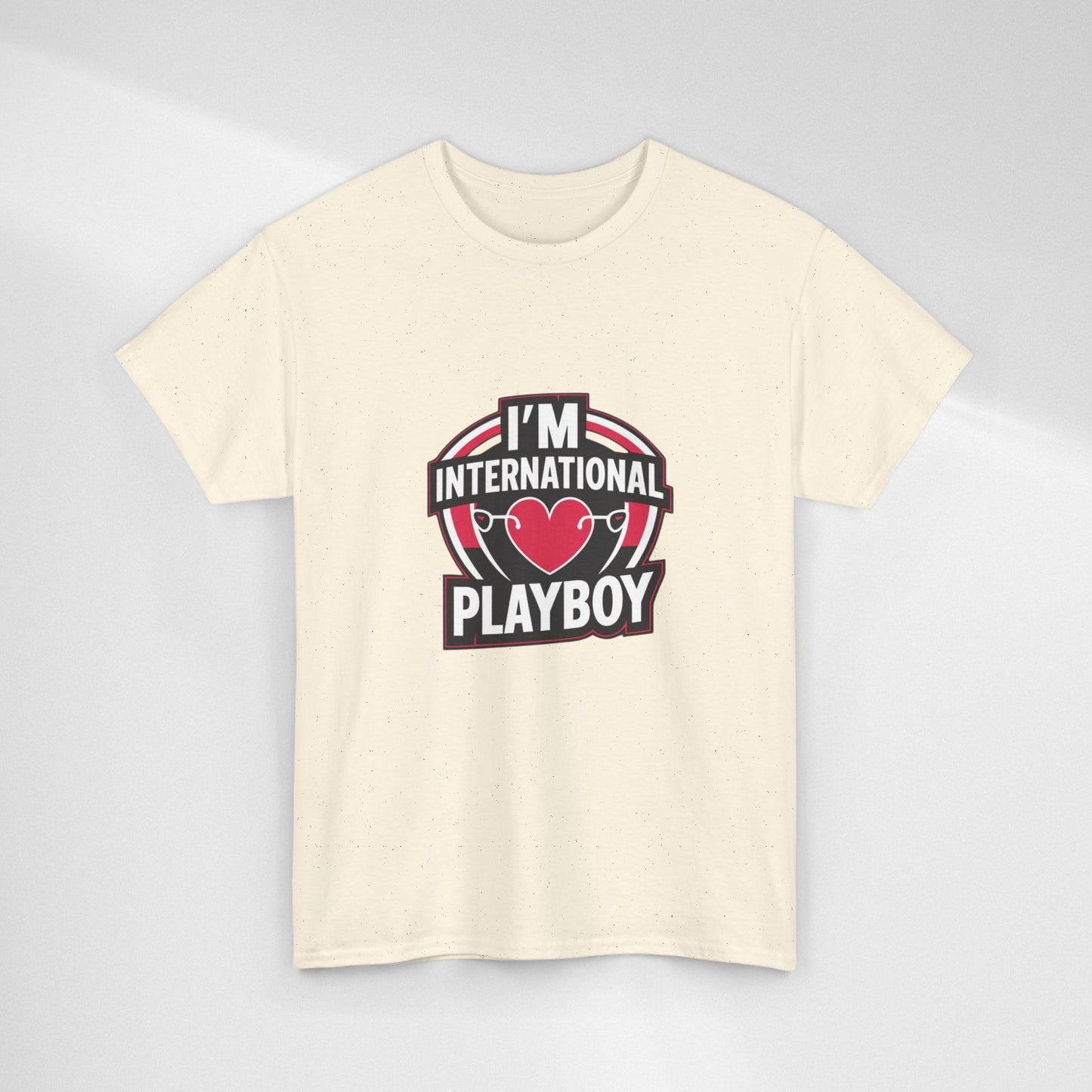 I'm International Playboy T-Shirt