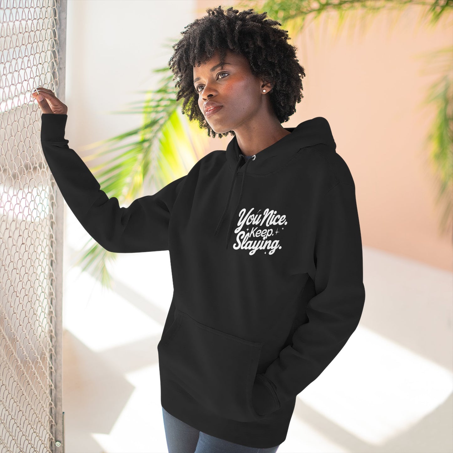 Hoodie — "You Nice. Keep Slaying" Retro Script Pullover