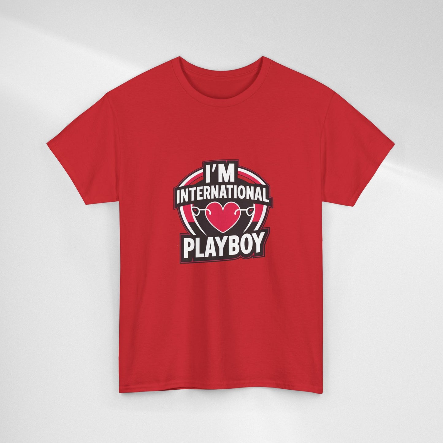 I'm International Playboy T-Shirt