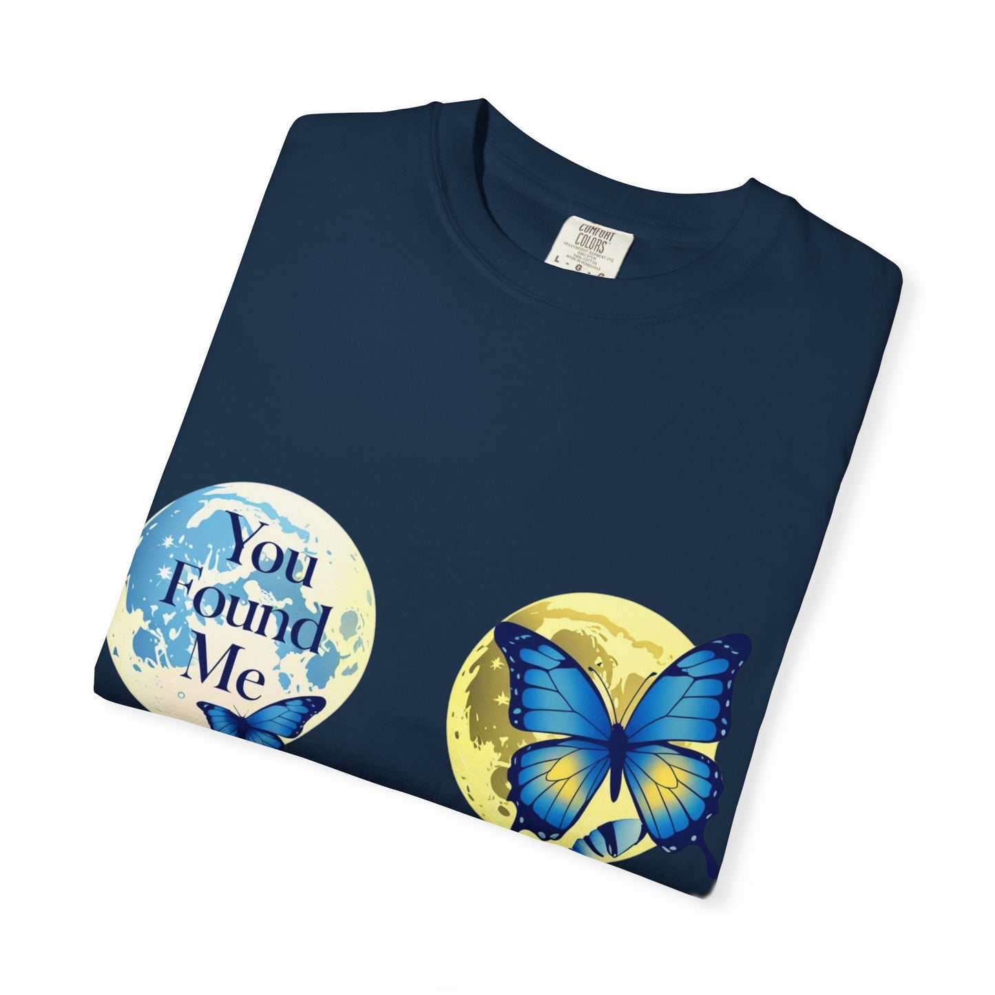 Butterfly "You Found Me" Graphic T-Shirt