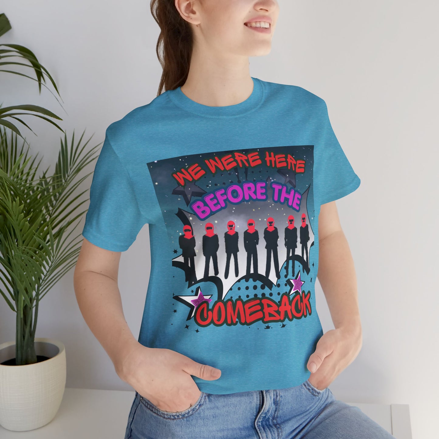 T‑Shirt — 'We Were Here Before the Comeback' Retro Pop Concert Tee