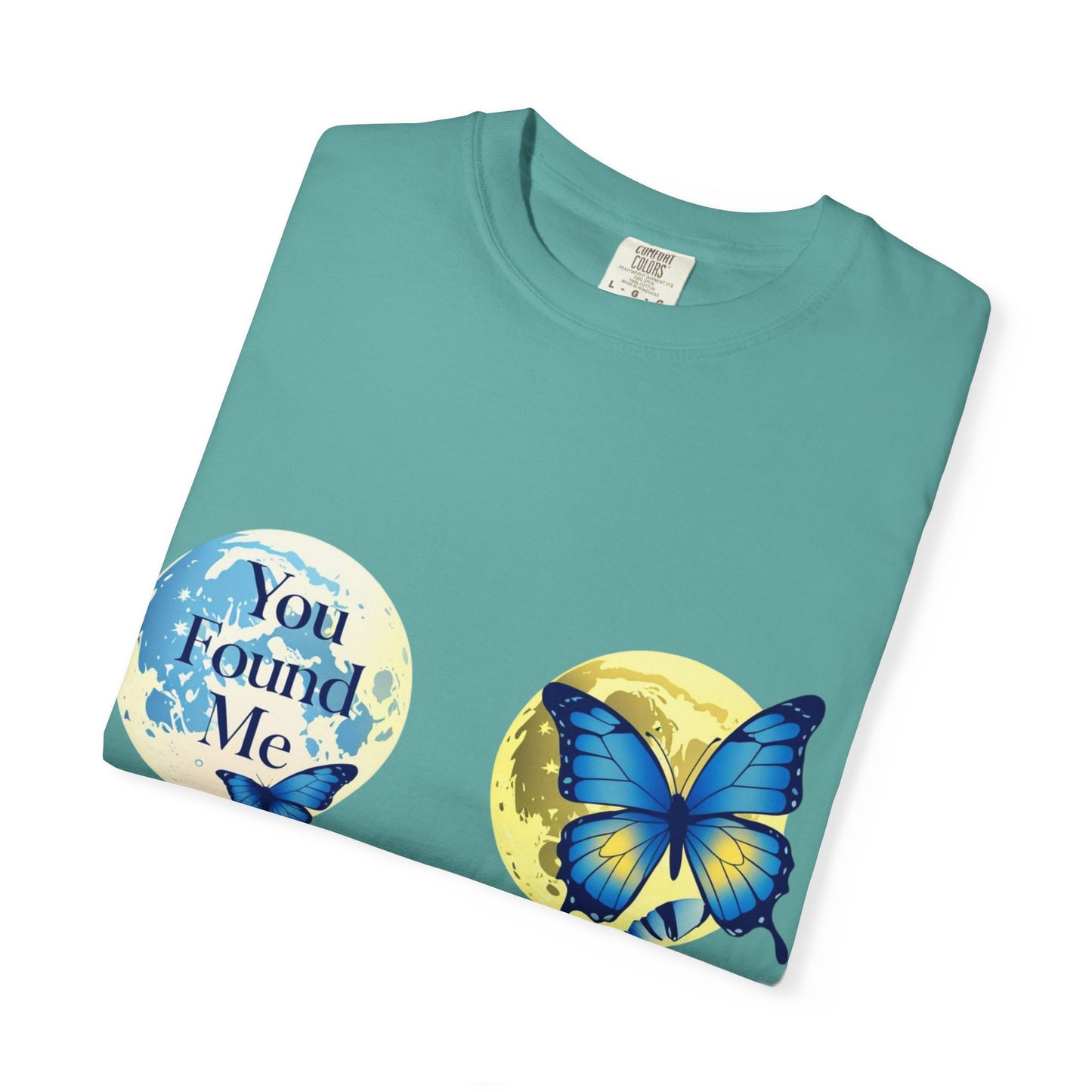 Butterfly "You Found Me" Graphic T-Shirt
