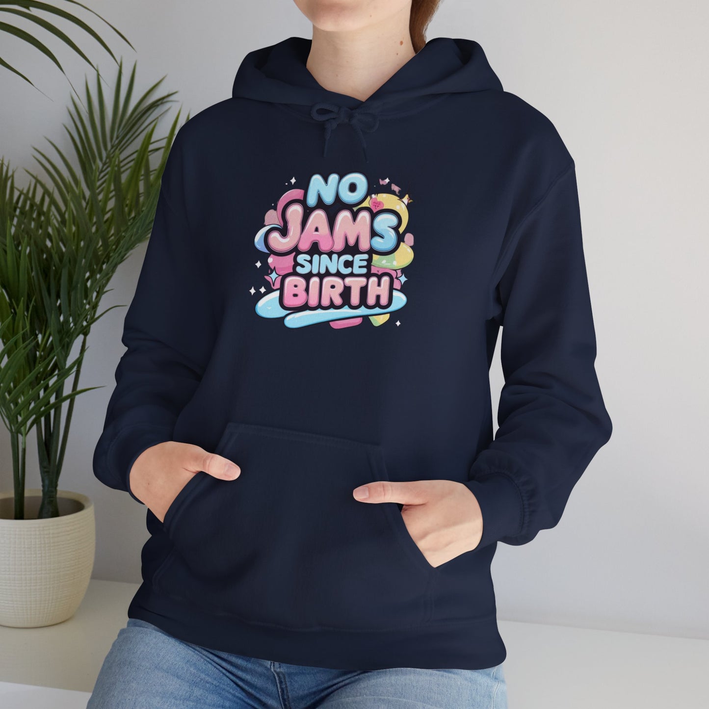 Hoodie — "No Jams Since Birth" Cute Kawaii Graphic Pullover