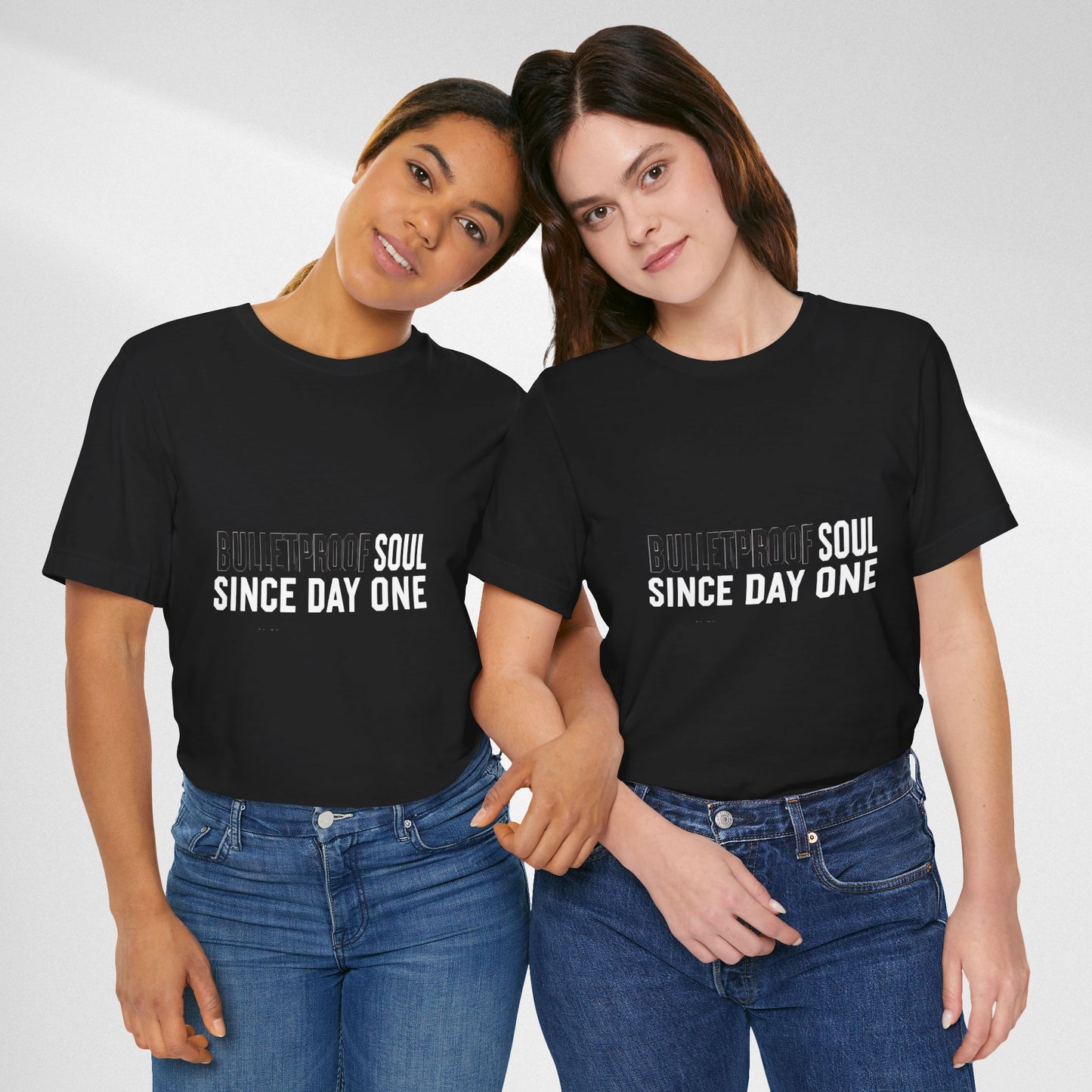 T‑Shirt — 'Bulletproof Soul Since Day One' Graphic Tee