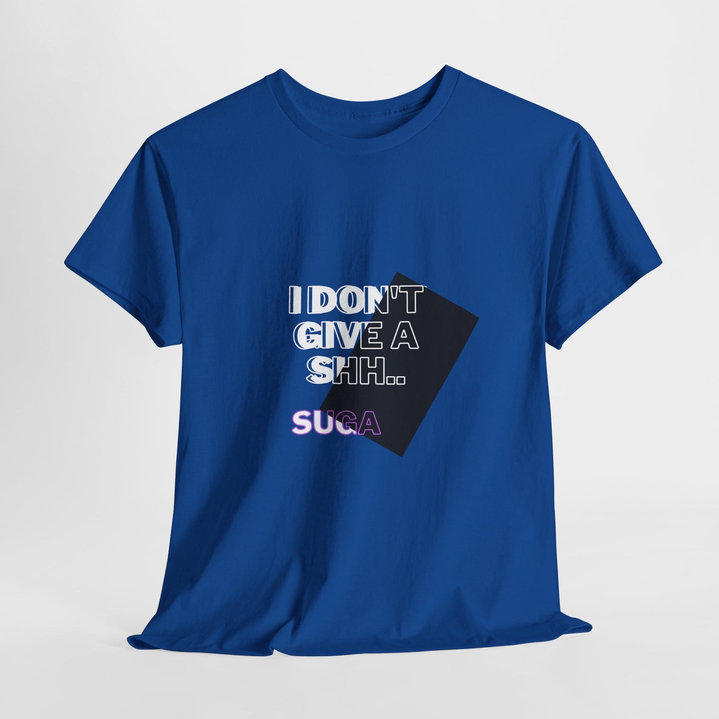 I Don't Give a Shh Tee — Bold Graphic Statement T‑Shirt
