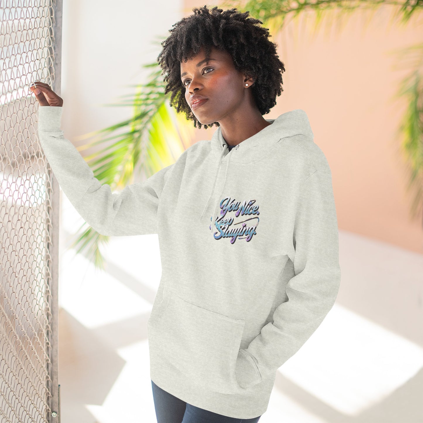 Hoodie — "You Nice. Keep Slaying" Retro Script Pullover