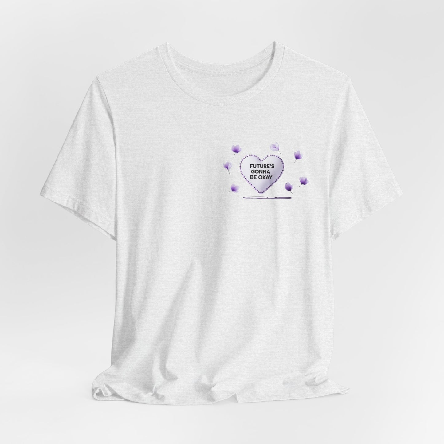 Future's Gonna Be Okay T-Shirt — Purple Heart Positive Graphic Tee