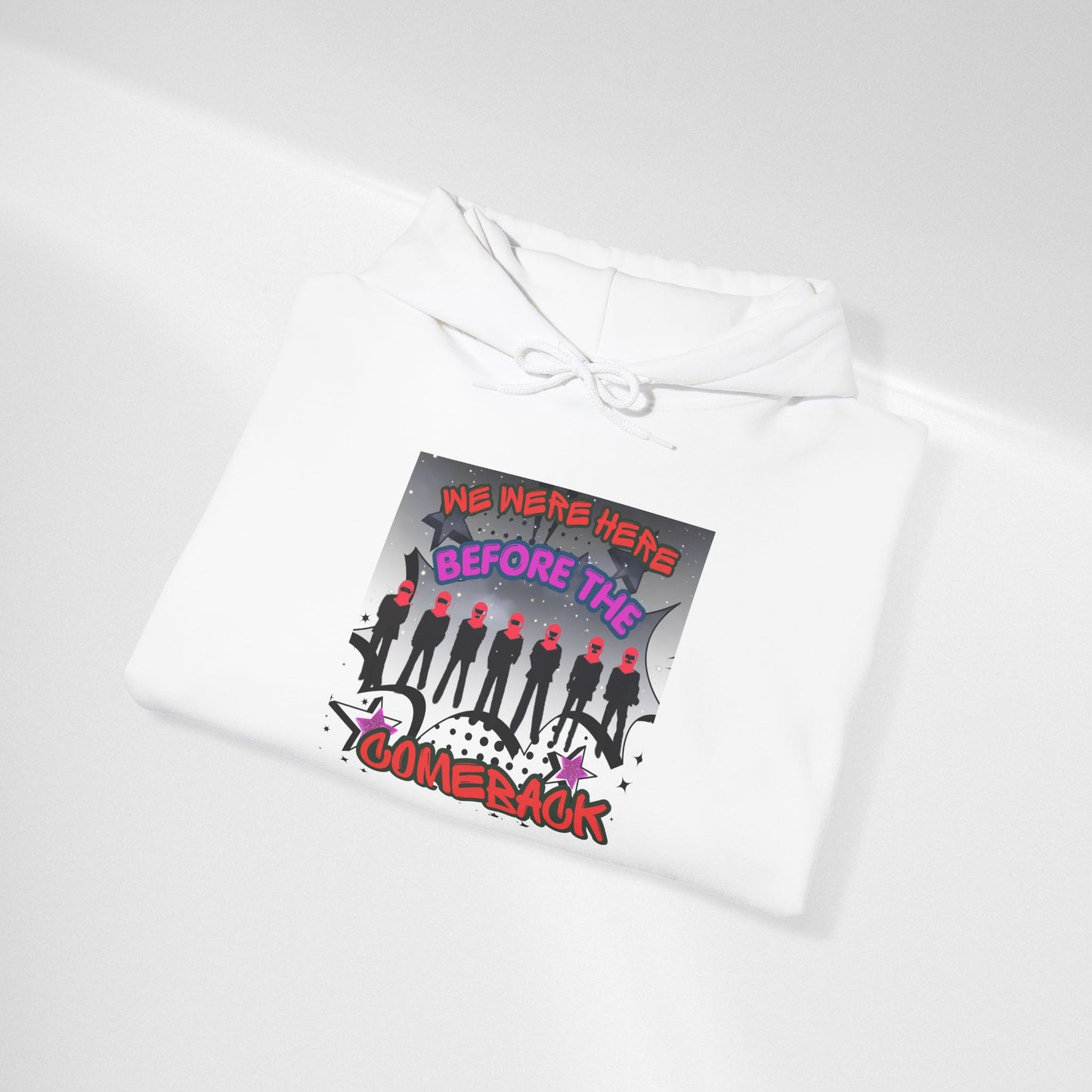 Comeback Crew Hoodie — "We Were Here Before The Comeback" Graphic Hoodie