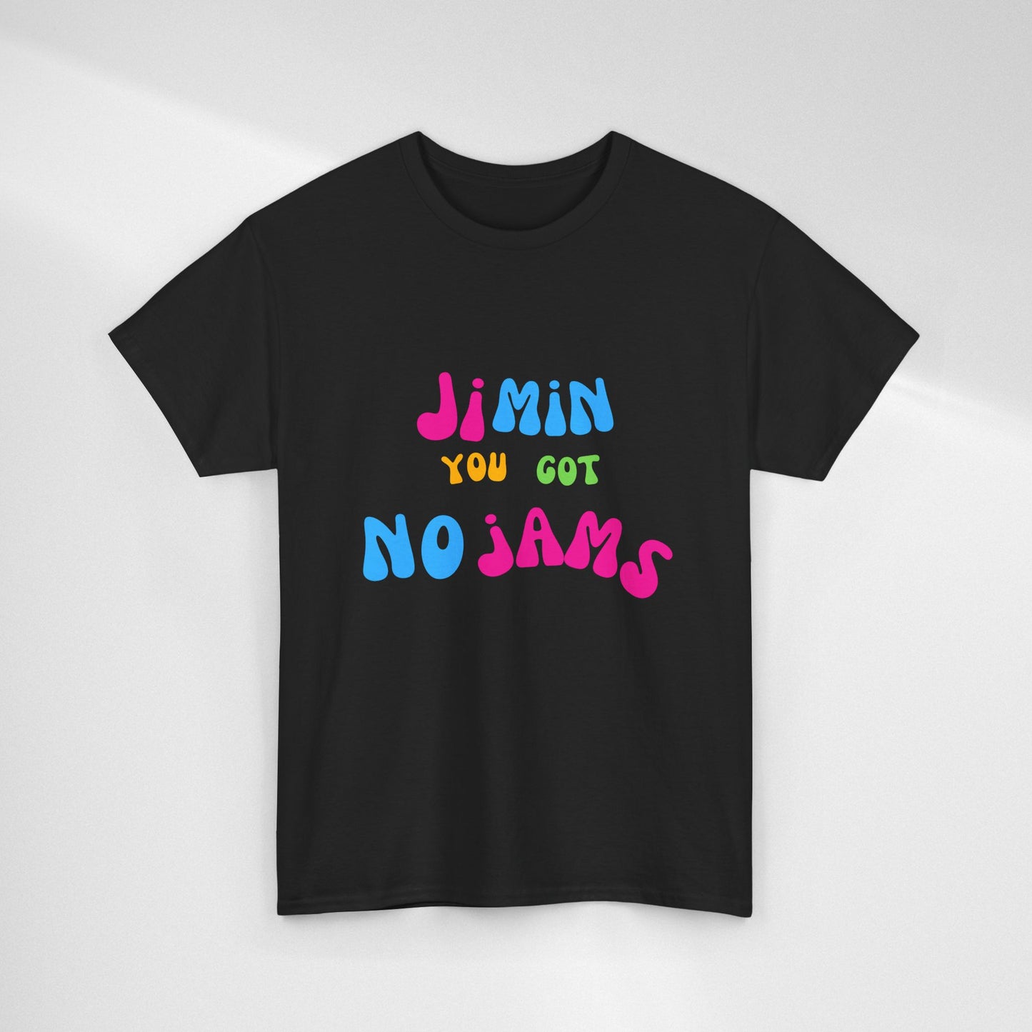 Jimin You Got No Jams T-Shirt — Colorful K-Pop Fan Tee