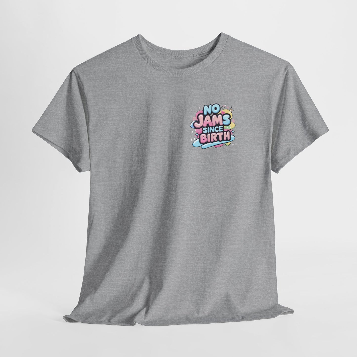 No Jams Since Birth T-Shirt — Cute Pastel Graphic Tee