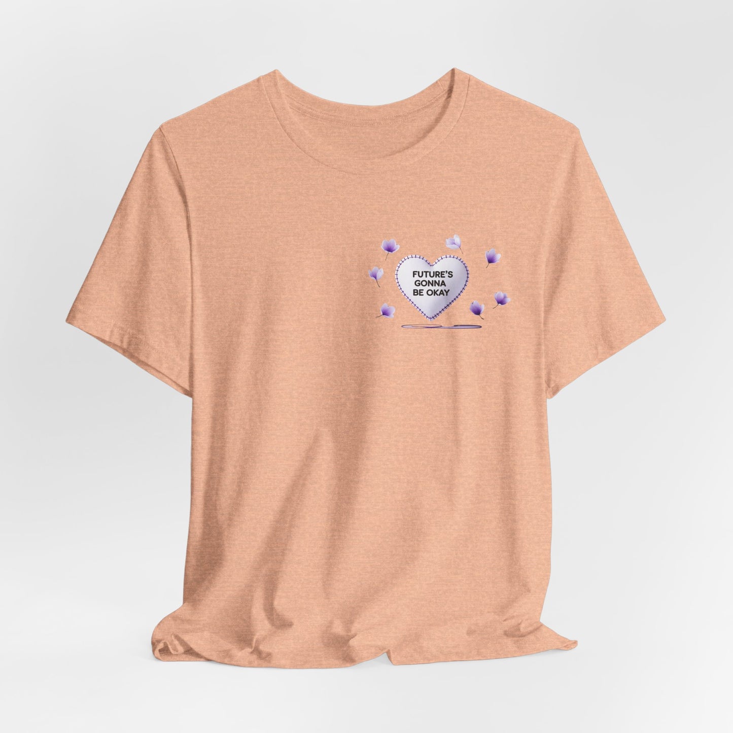 Future's Gonna Be Okay T-Shirt — Purple Heart Positive Graphic Tee