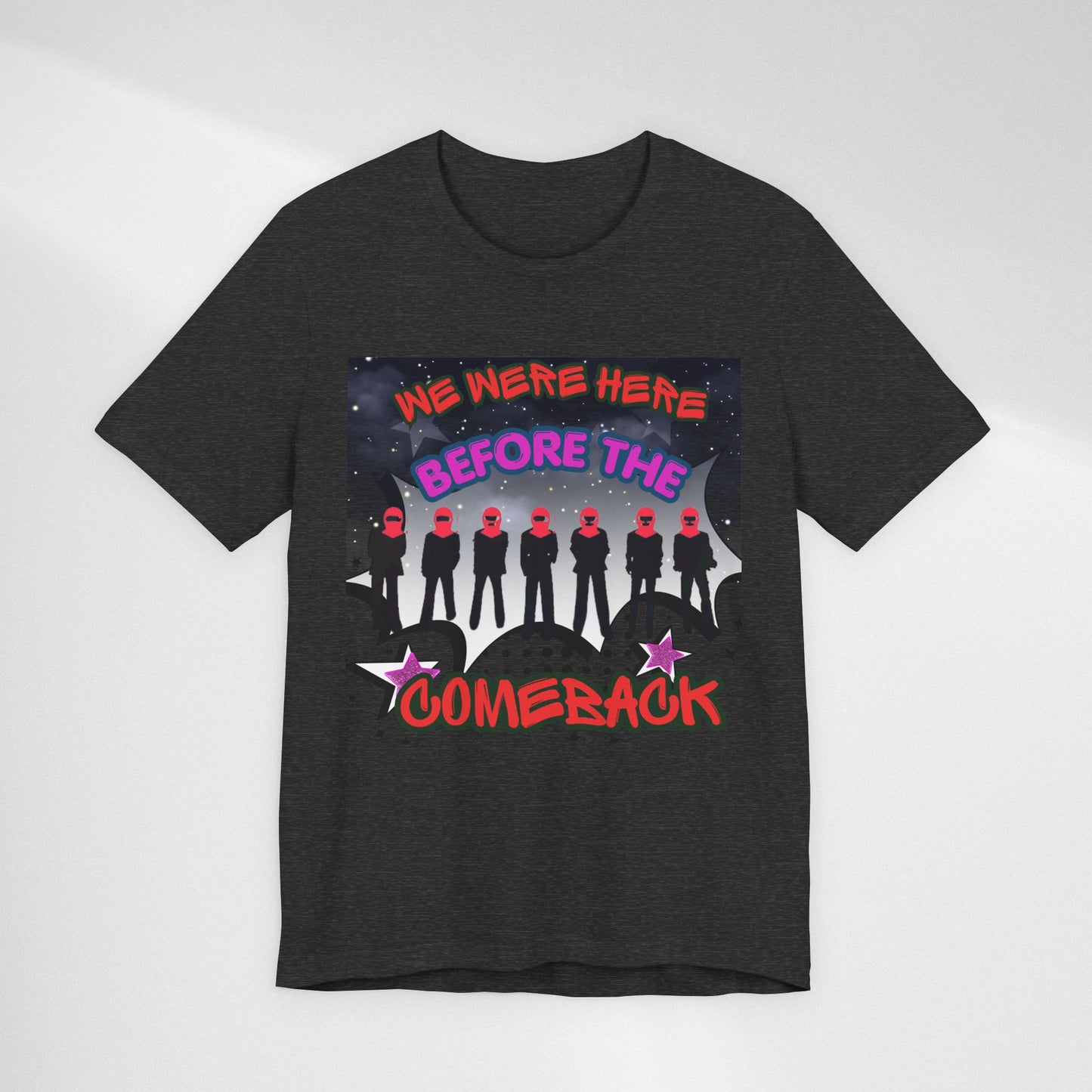 T‑Shirt — 'We Were Here Before the Comeback' Retro Pop Concert Tee