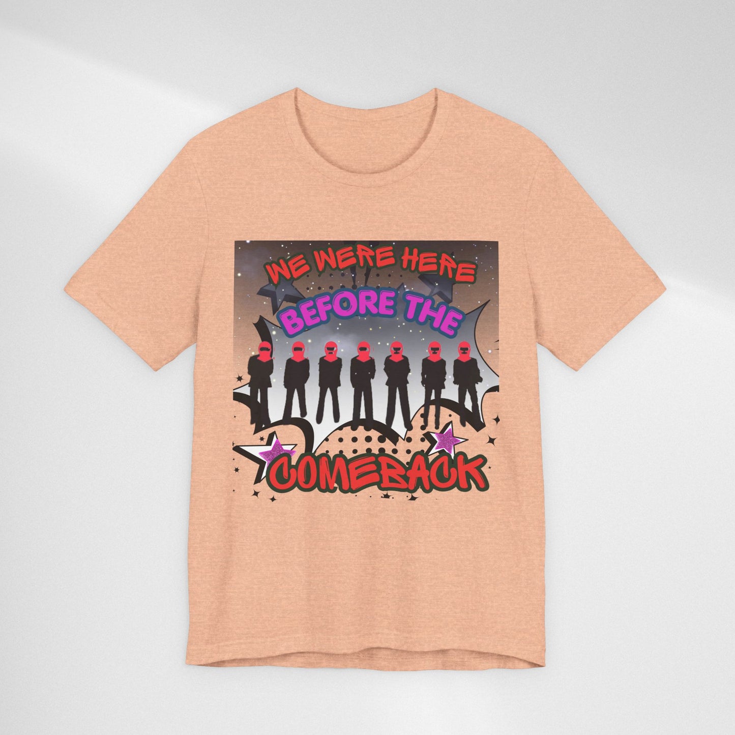 T‑Shirt — 'We Were Here Before the Comeback' Retro Pop Concert Tee