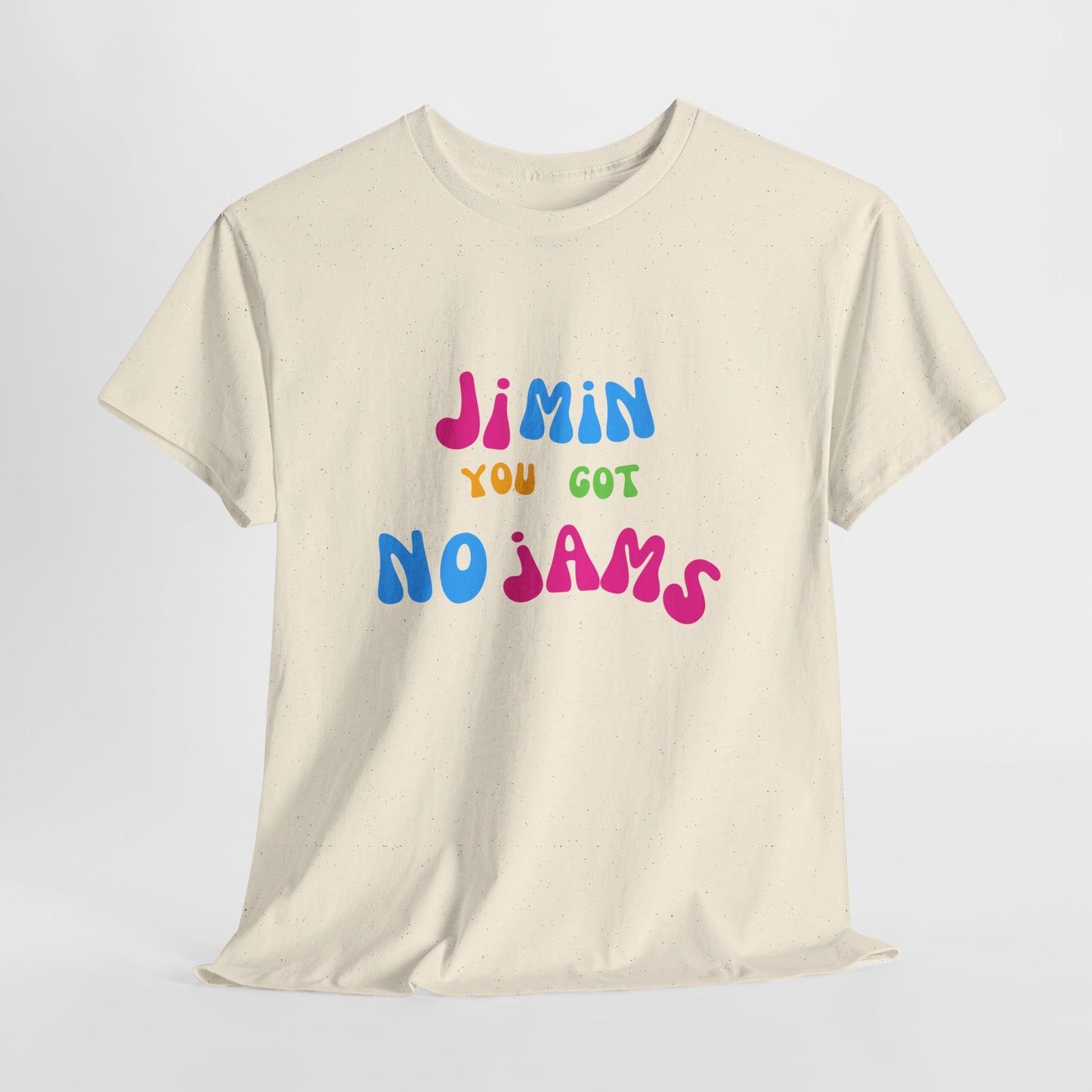 Jimin You Got No Jams T-Shirt — Colorful K-Pop Fan Tee