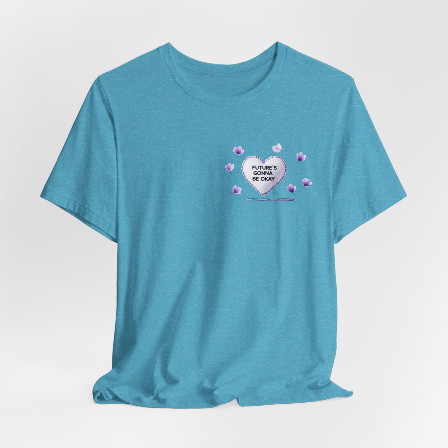 Future's Gonna Be Okay T-Shirt — Purple Heart Positive Graphic Tee