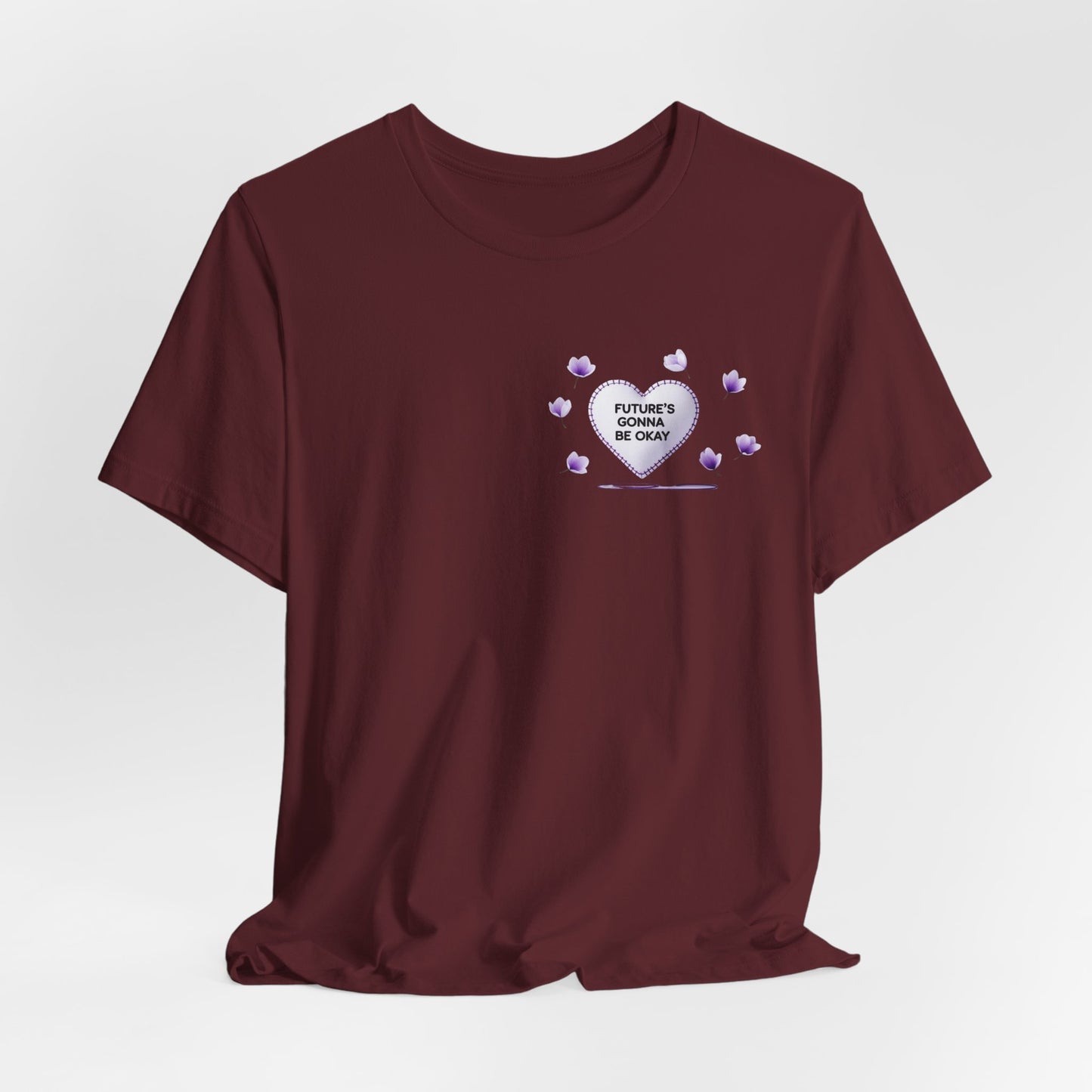 Future's Gonna Be Okay T-Shirt — Purple Heart Positive Graphic Tee