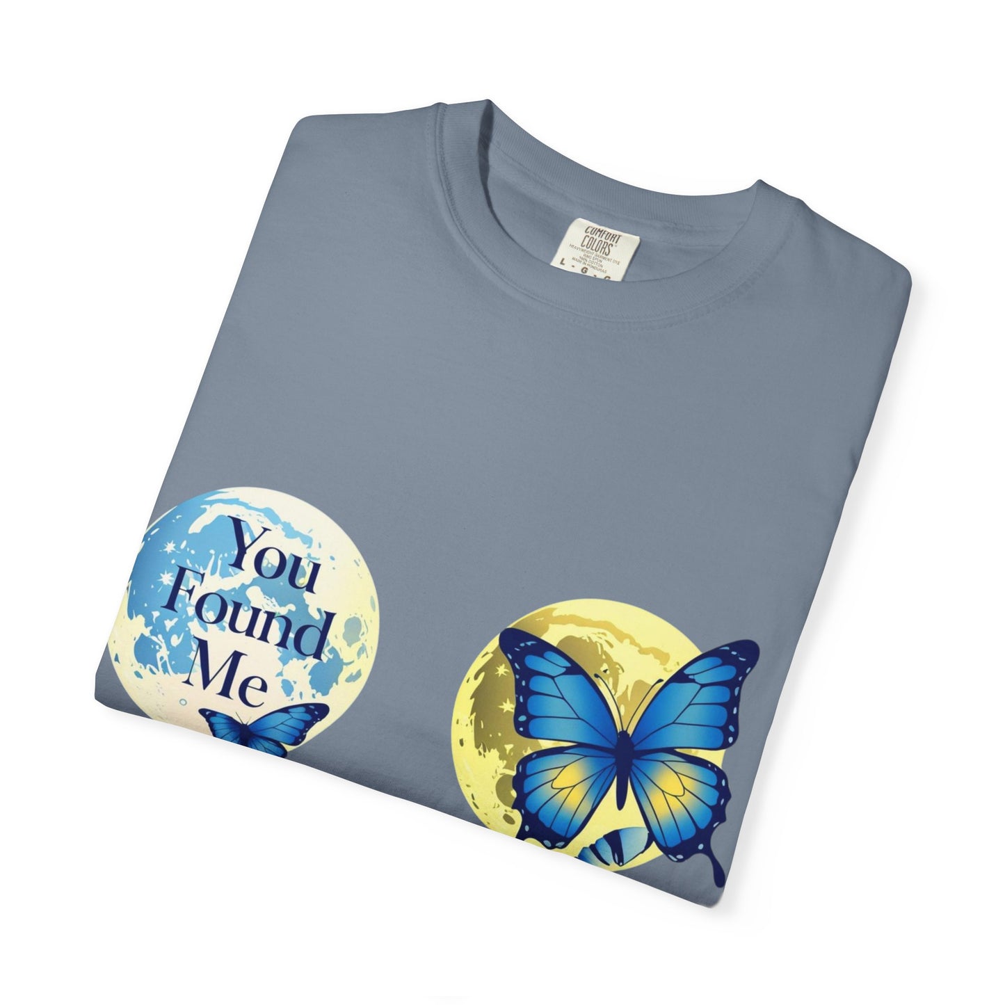 Butterfly "You Found Me" Graphic T-Shirt