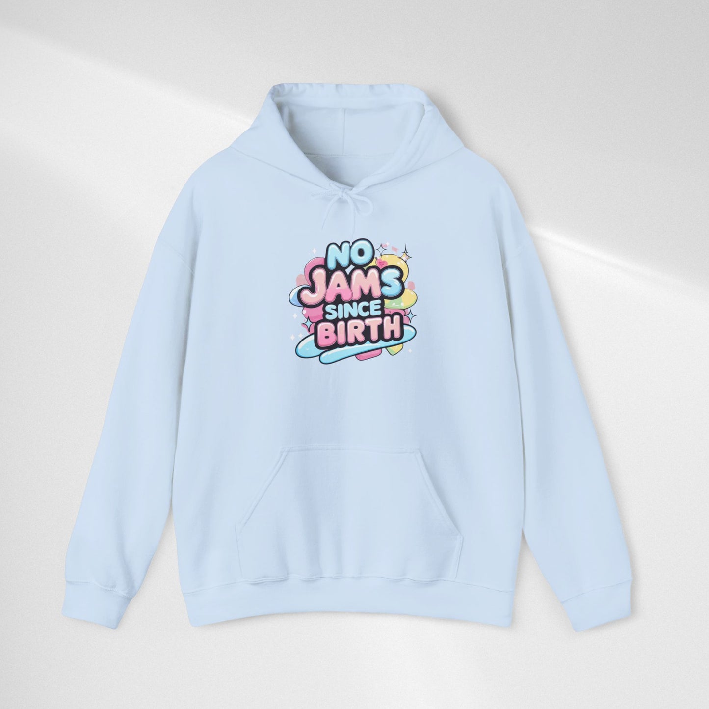 Hoodie — "No Jams Since Birth" Cute Kawaii Graphic Pullover