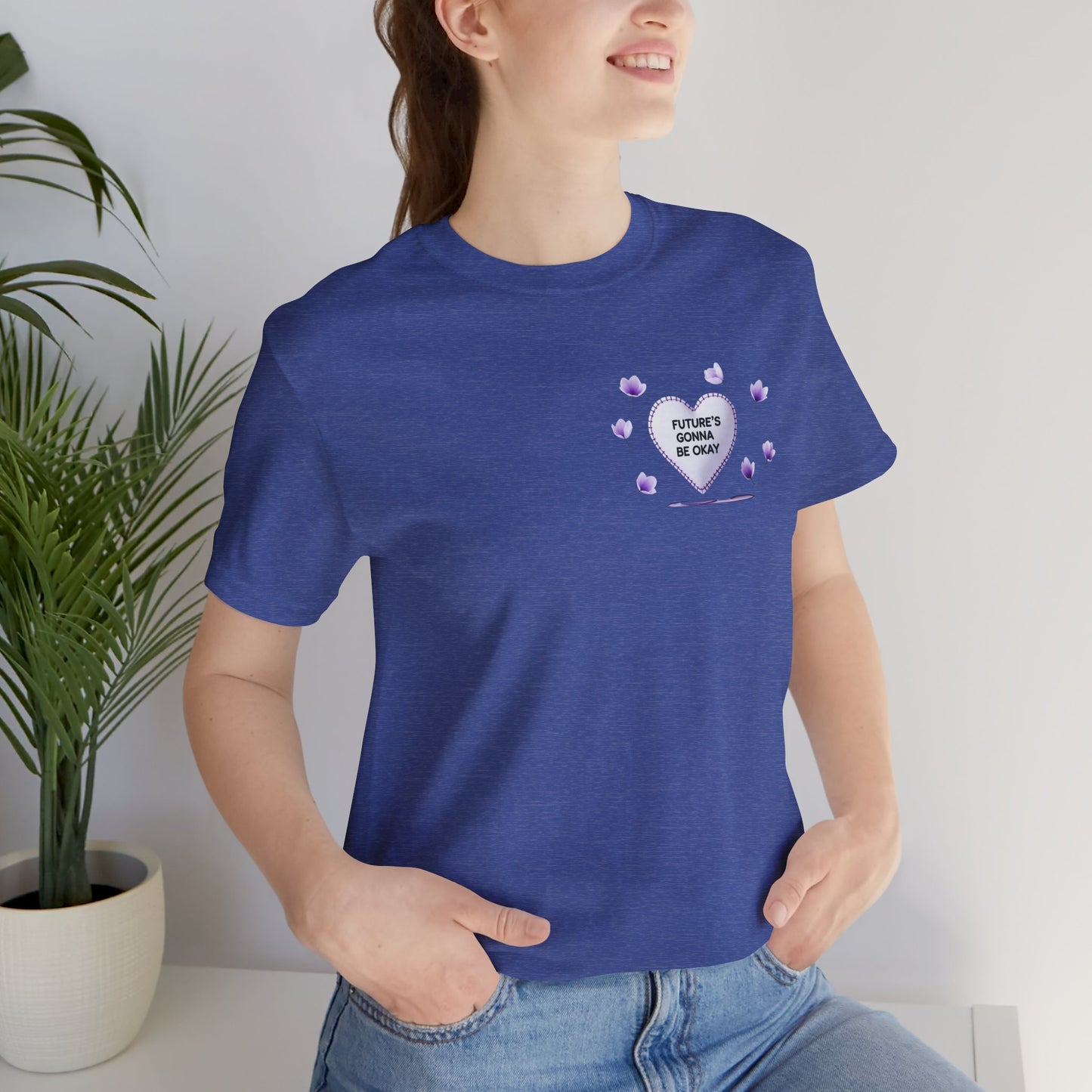 Future's Gonna Be Okay T-Shirt — Purple Heart Positive Graphic Tee