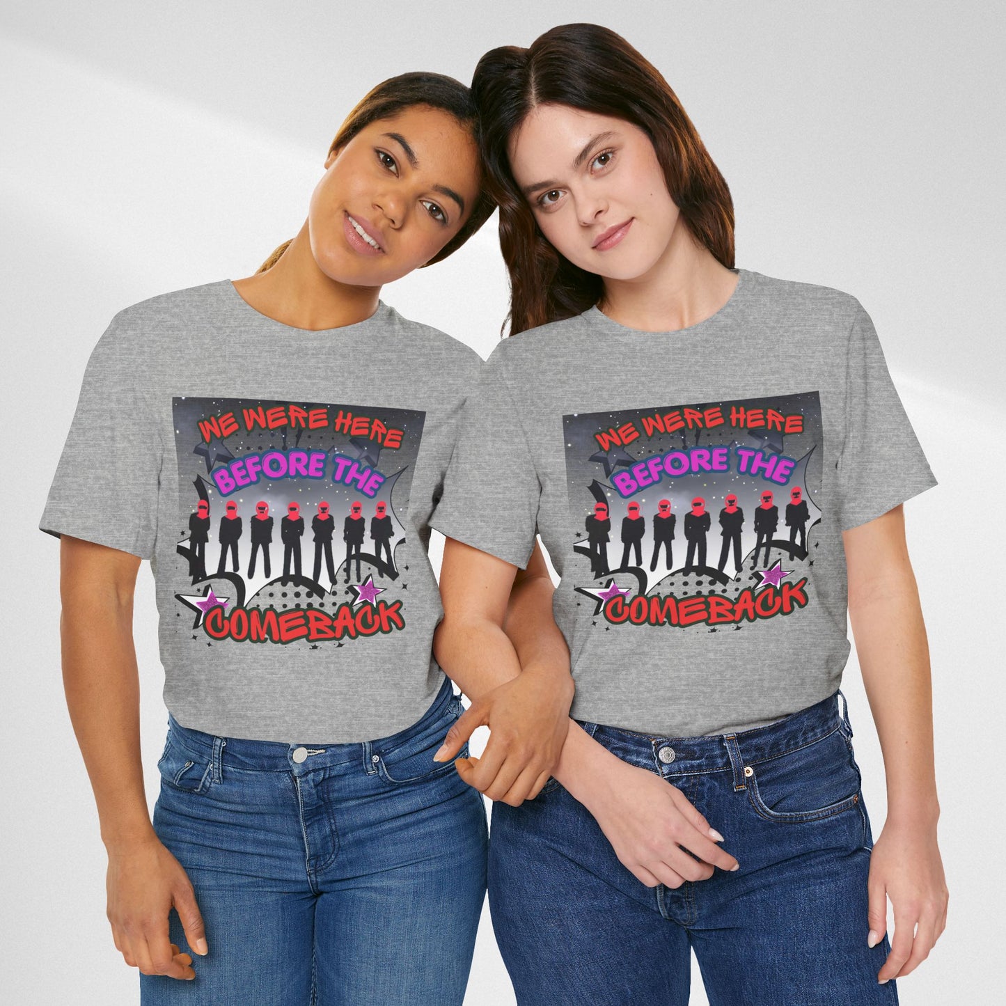T‑Shirt — 'We Were Here Before the Comeback' Retro Pop Concert Tee