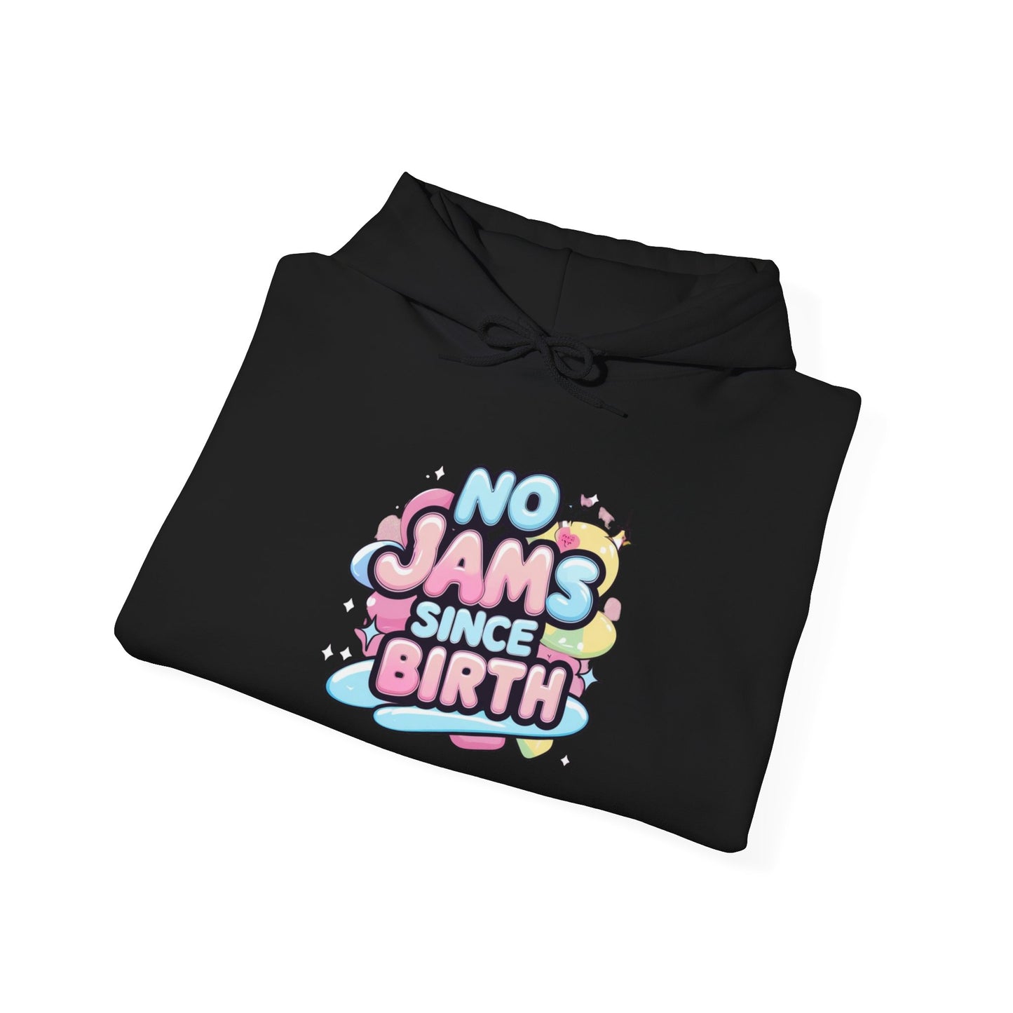 Hoodie — "No Jams Since Birth" Cute Kawaii Graphic Pullover