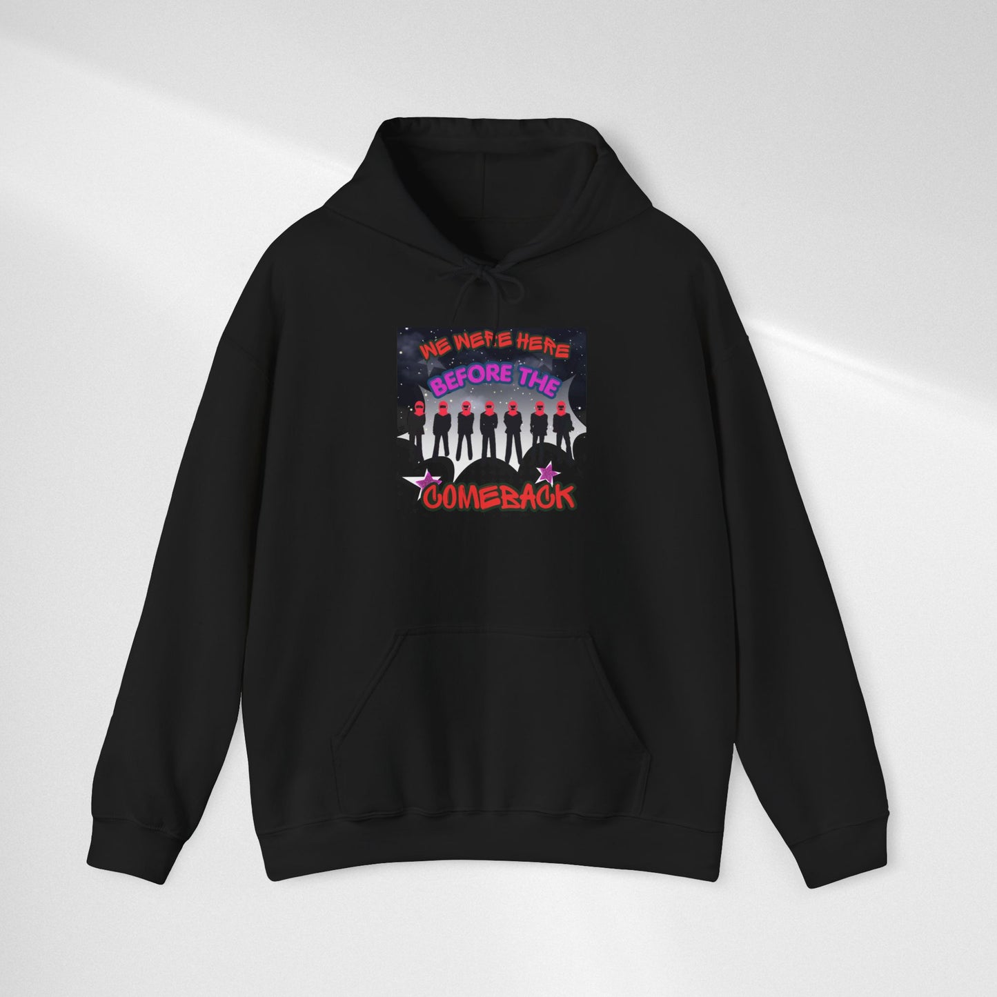 Comeback Crew Hoodie — "We Were Here Before The Comeback" Graphic Hoodie