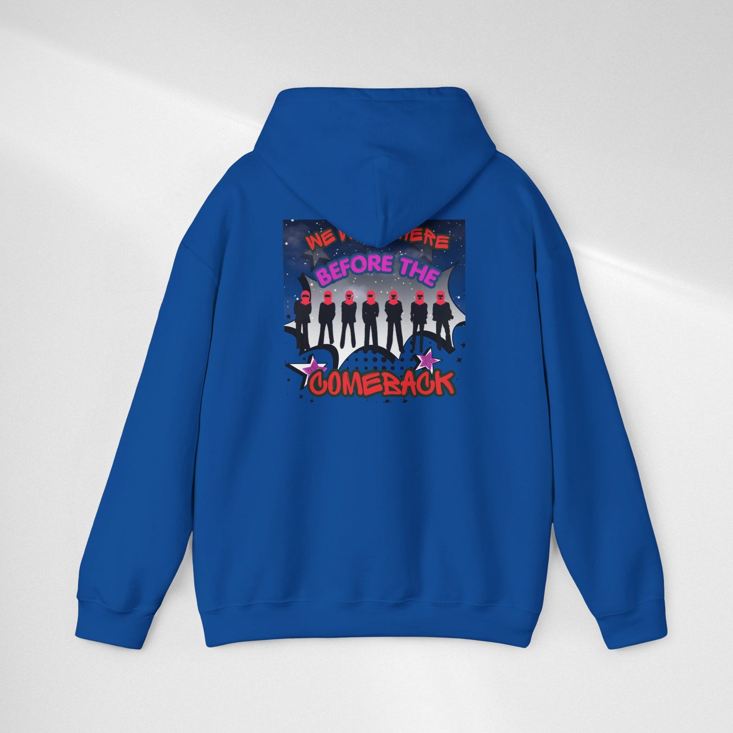 Comeback Crew Hoodie — "We Were Here Before The Comeback" Graphic Hoodie