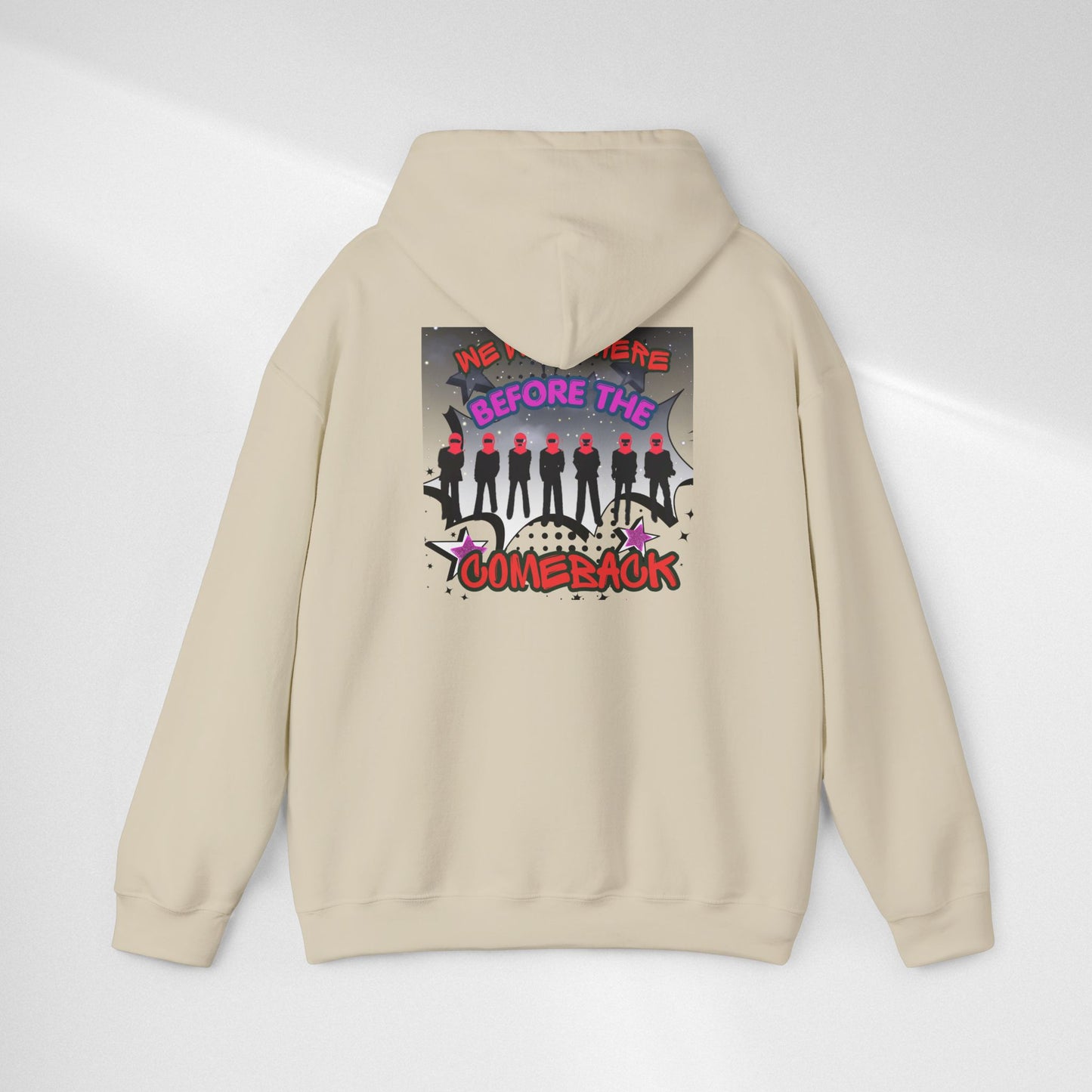 Comeback Crew Hoodie — "We Were Here Before The Comeback" Graphic Hoodie