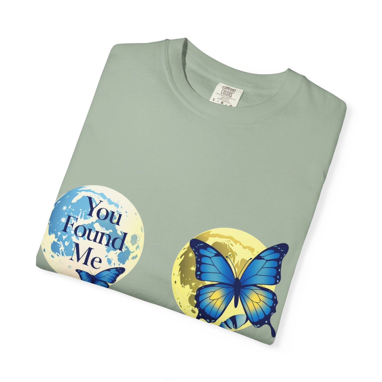 Butterfly "You Found Me" Graphic T-Shirt