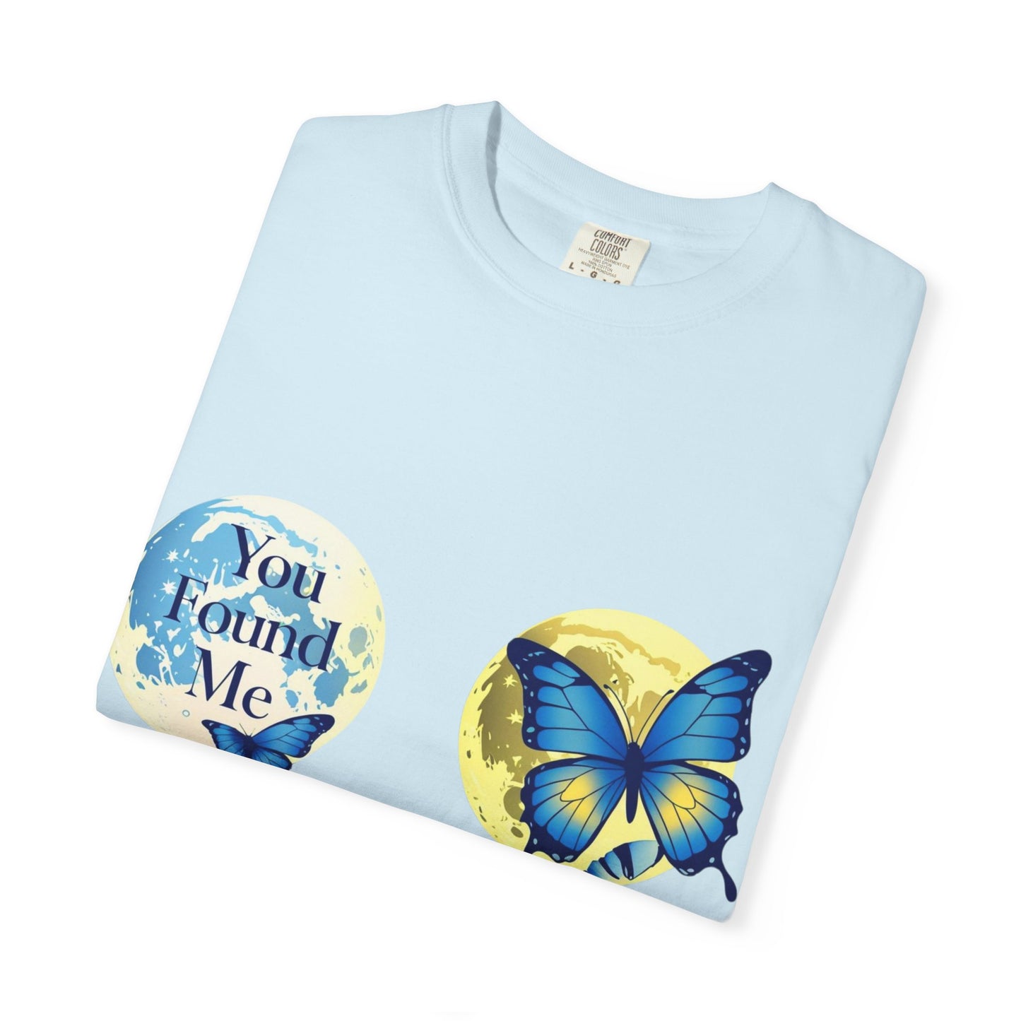 Butterfly "You Found Me" Graphic T-Shirt