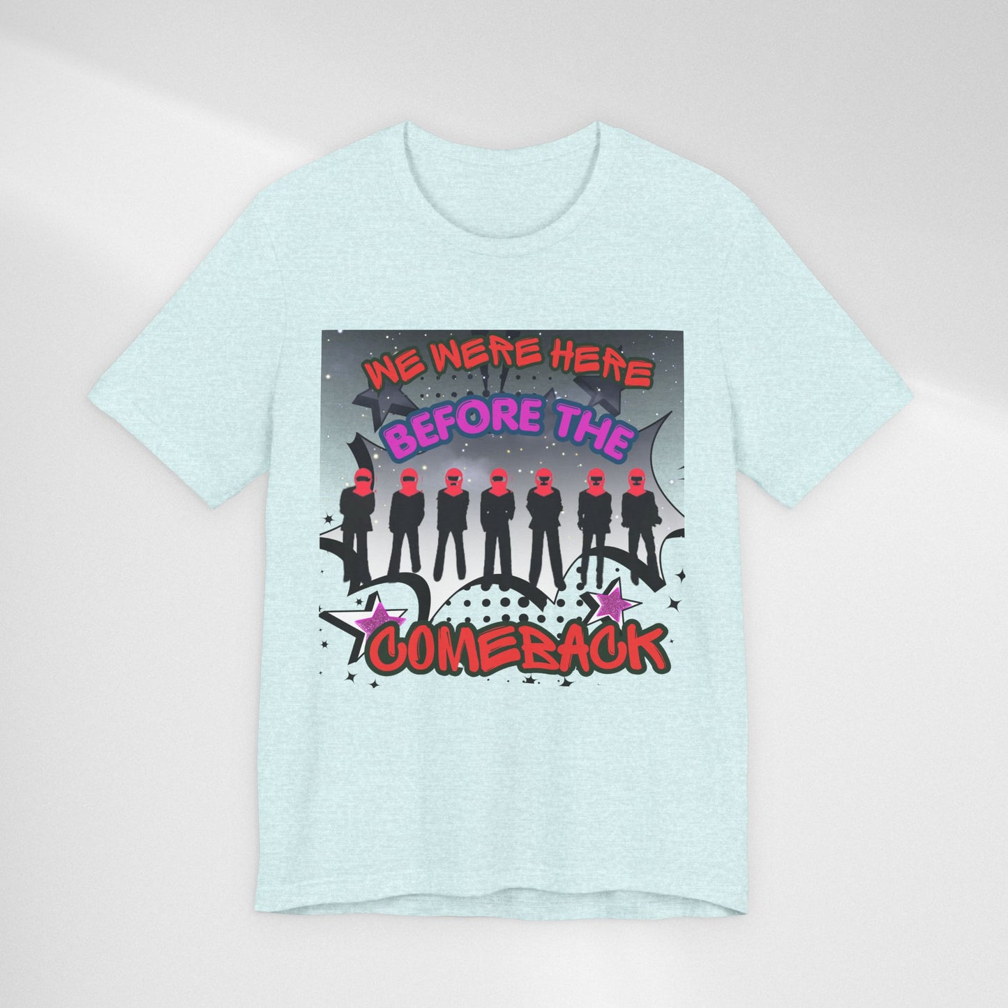 T‑Shirt — 'We Were Here Before the Comeback' Retro Pop Concert Tee