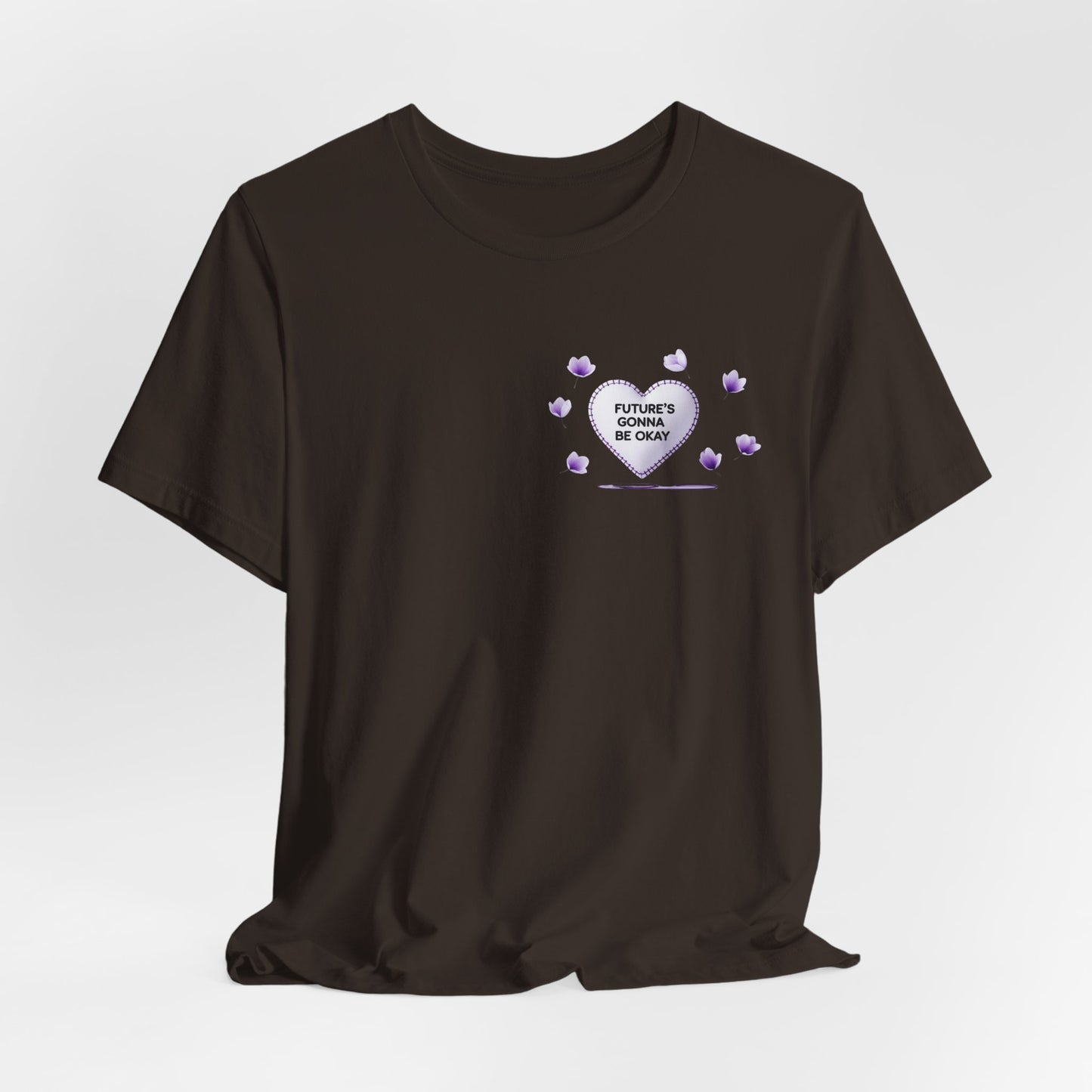 Future's Gonna Be Okay T-Shirt — Purple Heart Positive Graphic Tee