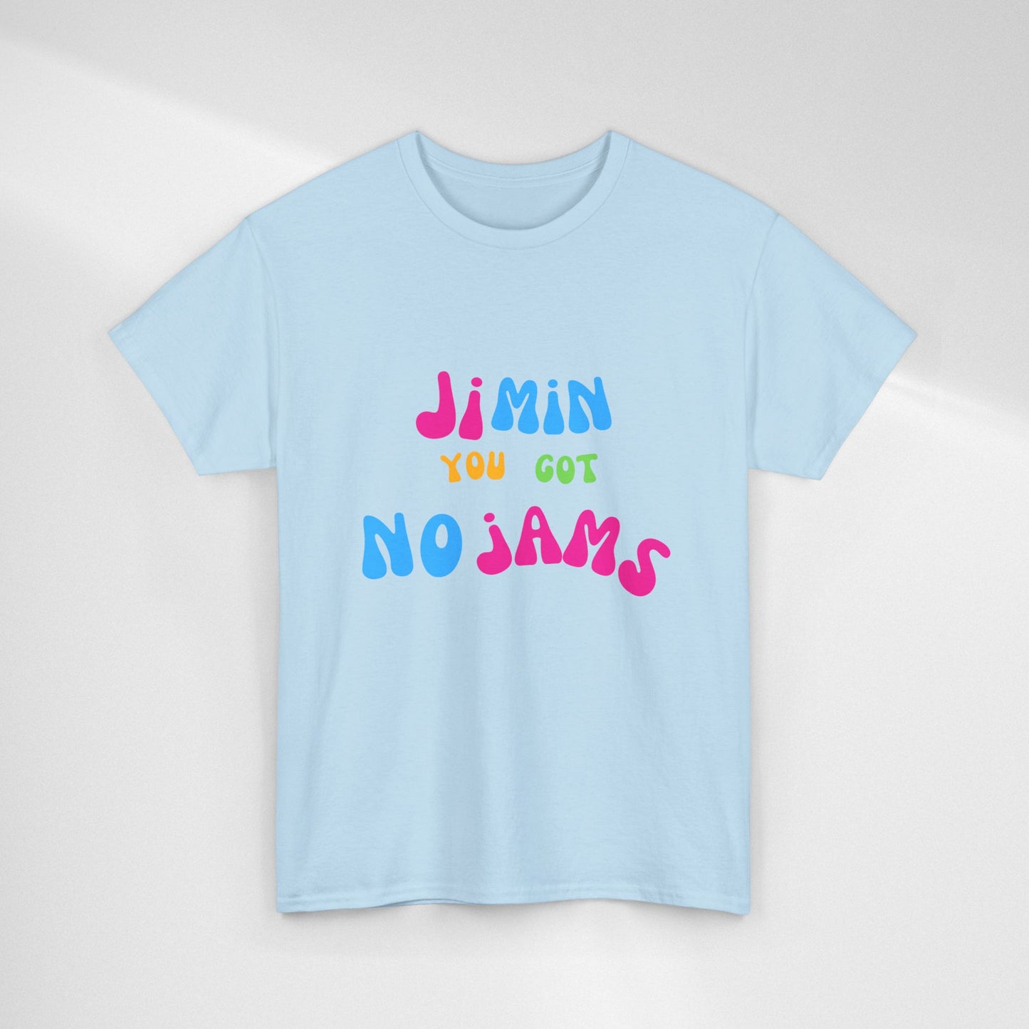 Jimin You Got No Jams T-Shirt — Colorful K-Pop Fan Tee
