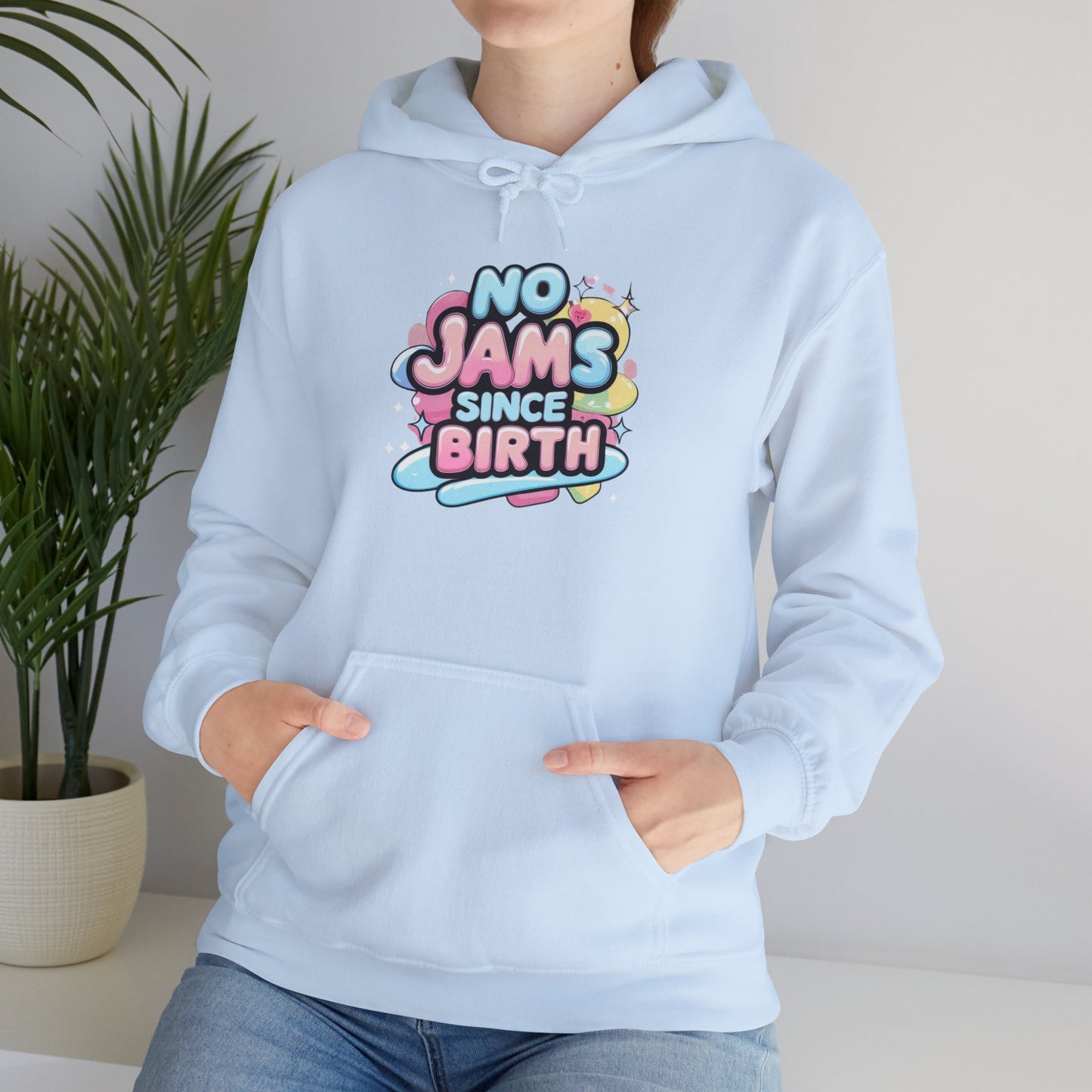 Hoodie — "No Jams Since Birth" Cute Kawaii Graphic Pullover
