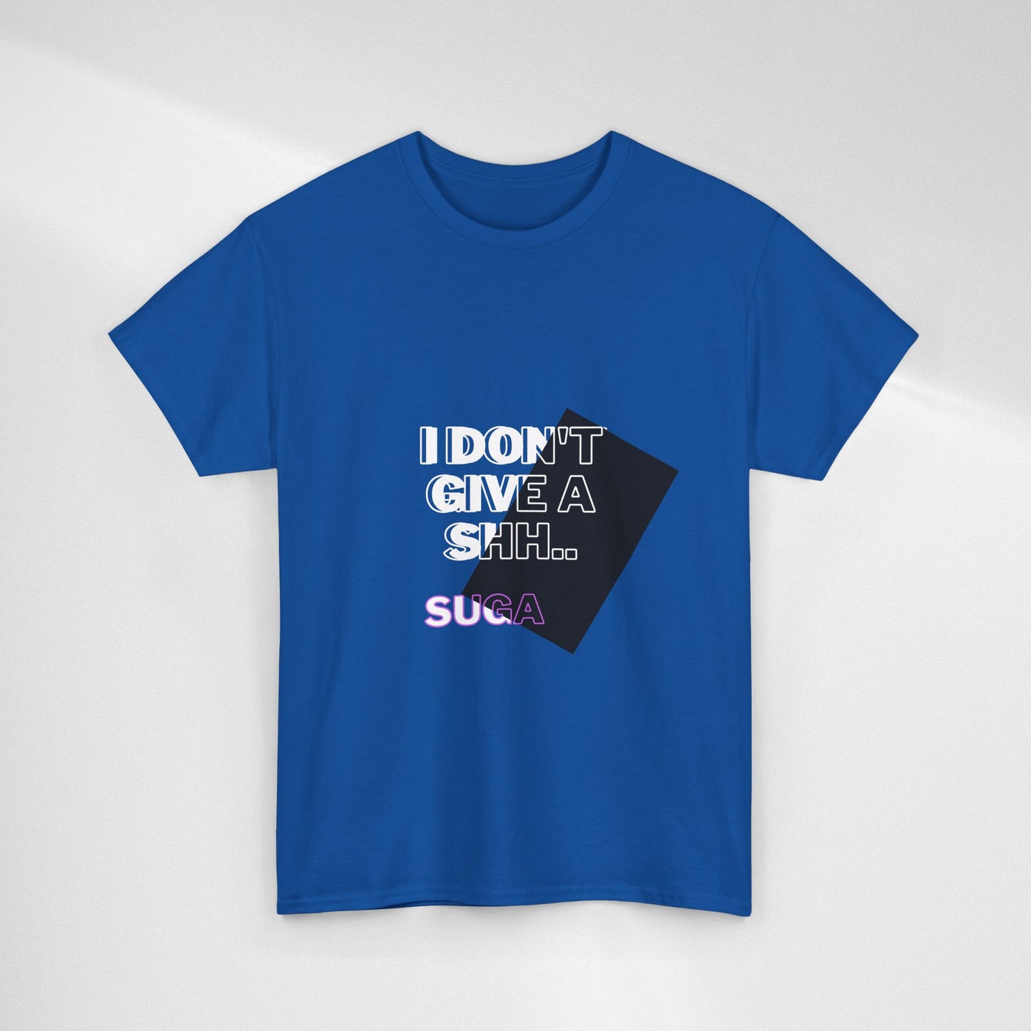 I Don't Give a Shh Tee — Bold Graphic Statement T‑Shirt