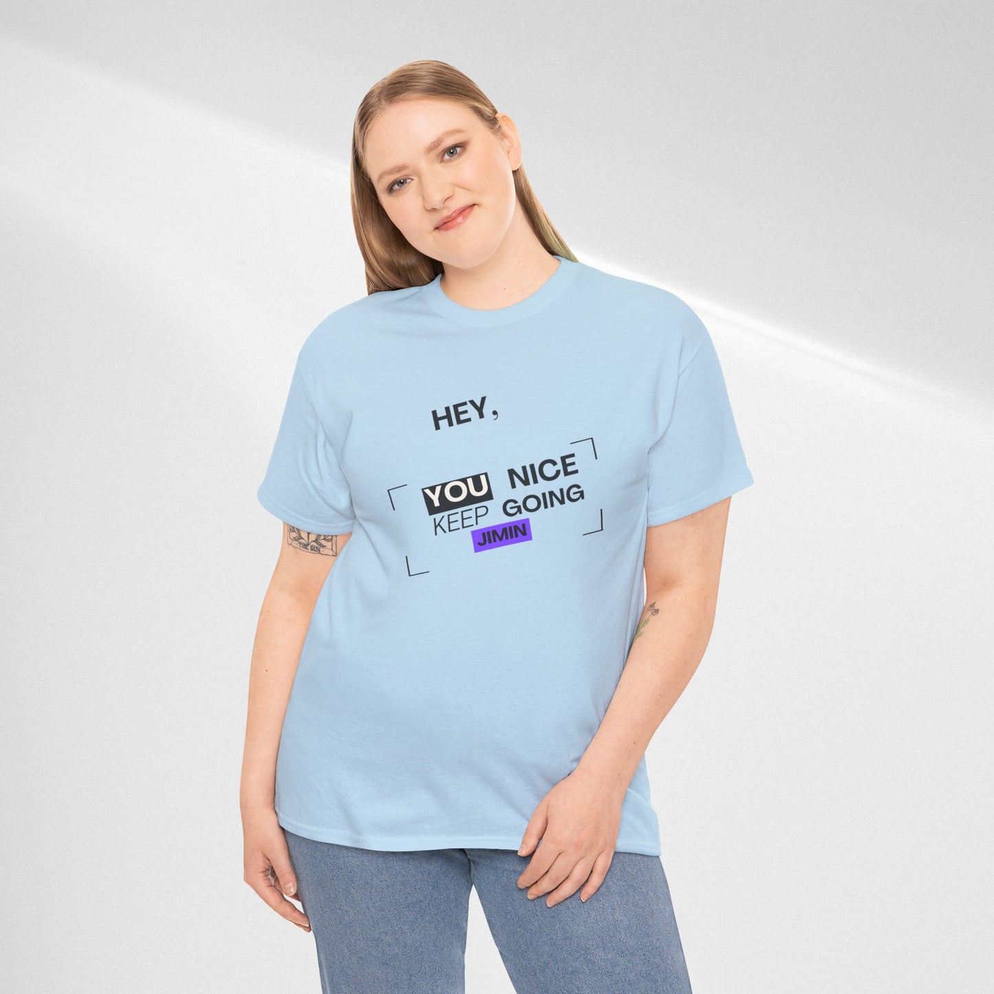 Motivational Tee — "Hey, You Nice Keep Going" Inspirational Graphic T-Shirt