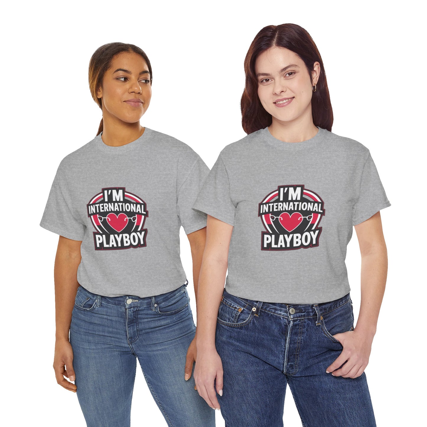 I'm International Playboy T-Shirt