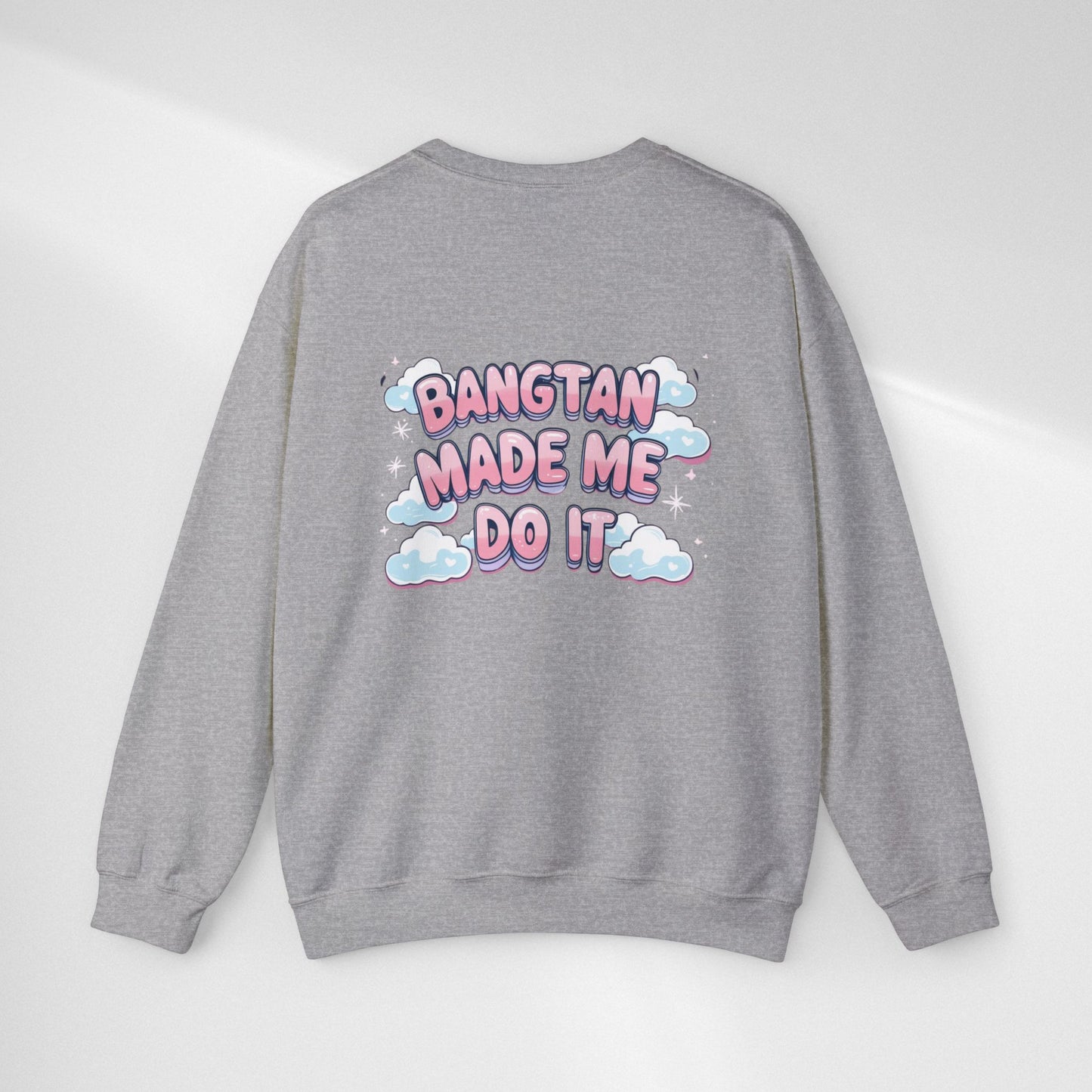 Crewneck Sweatshirt — "Bangtan Made Me Do It" K-Pop BTS Fan Pullover