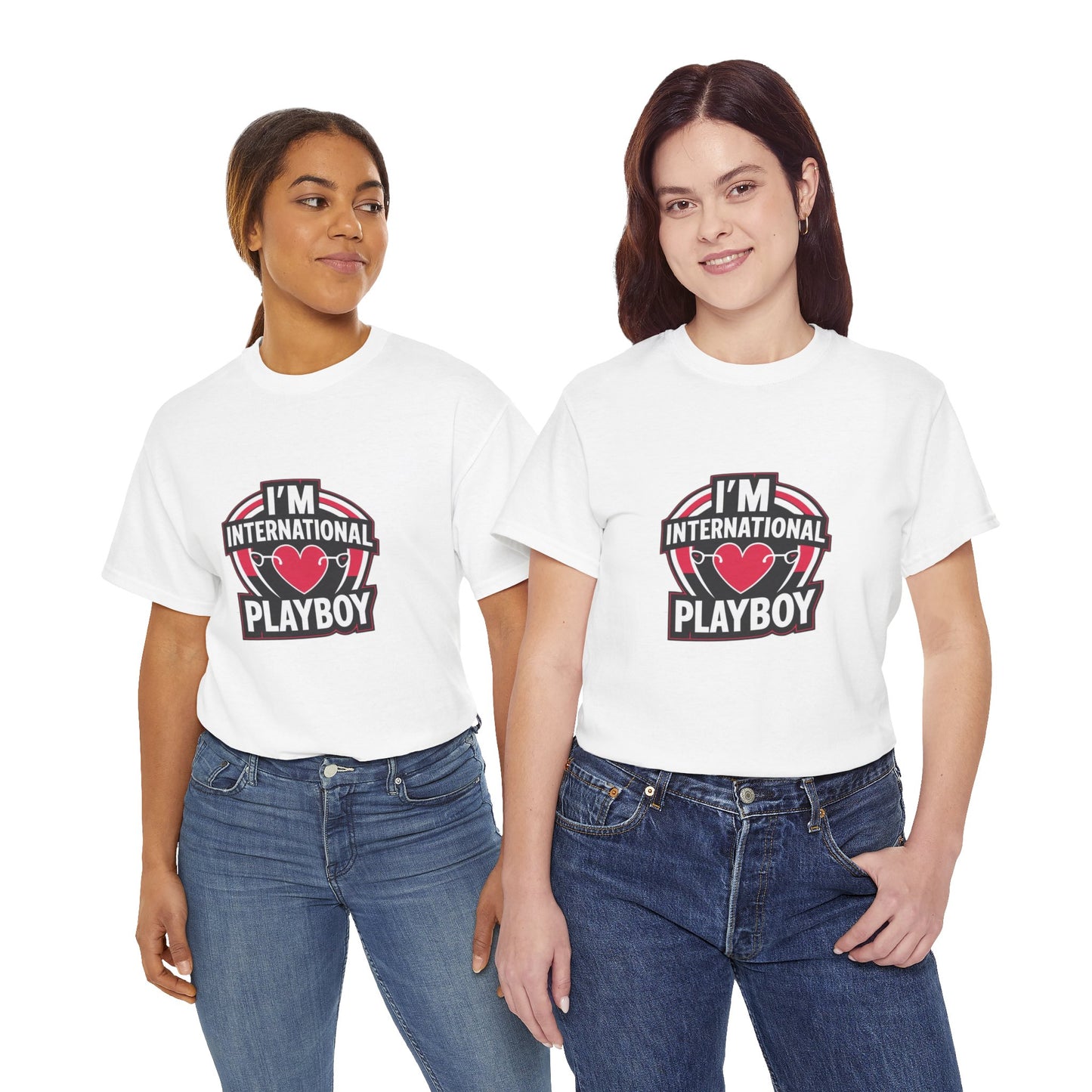 I'm International Playboy T-Shirt