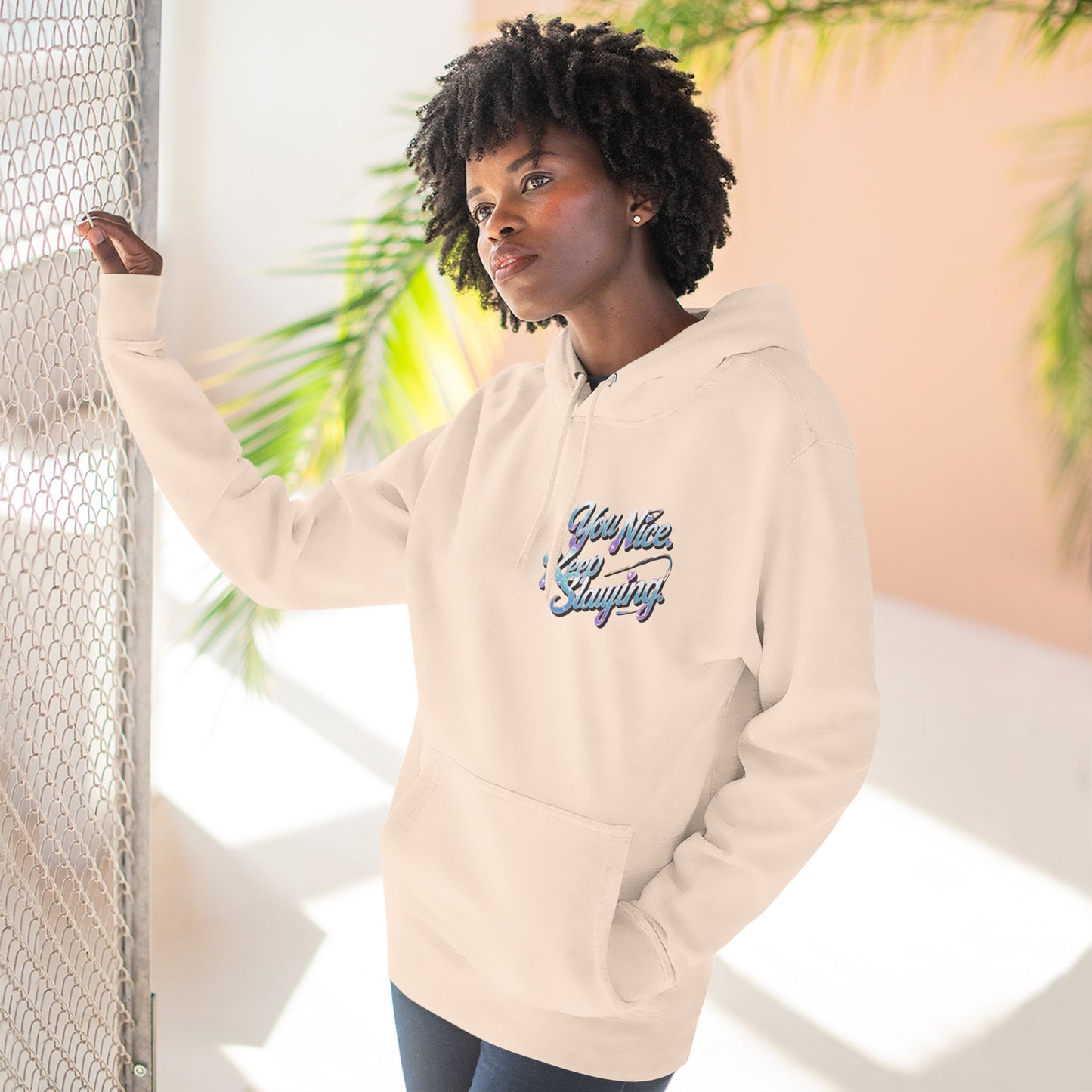 Hoodie — "You Nice. Keep Slaying" Retro Script Pullover